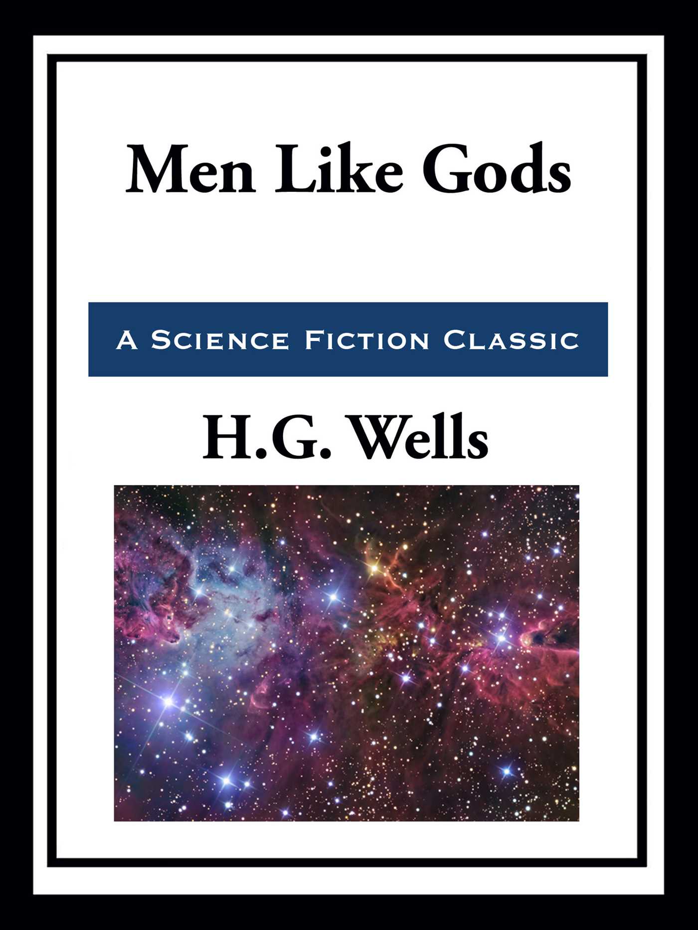 Men Like Gods by H .G. Wells