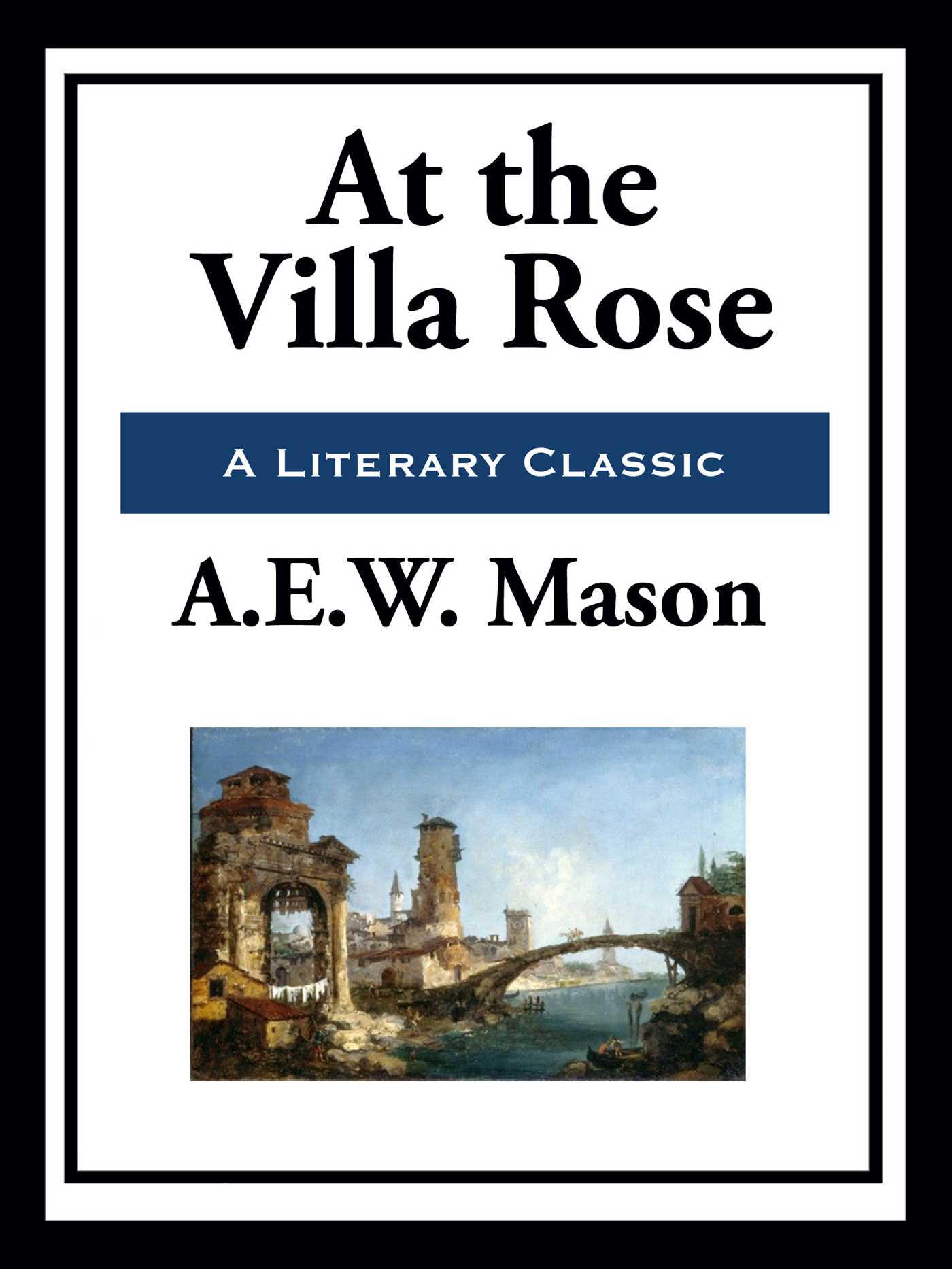 At the Villa Rose by A.E.W. Mason