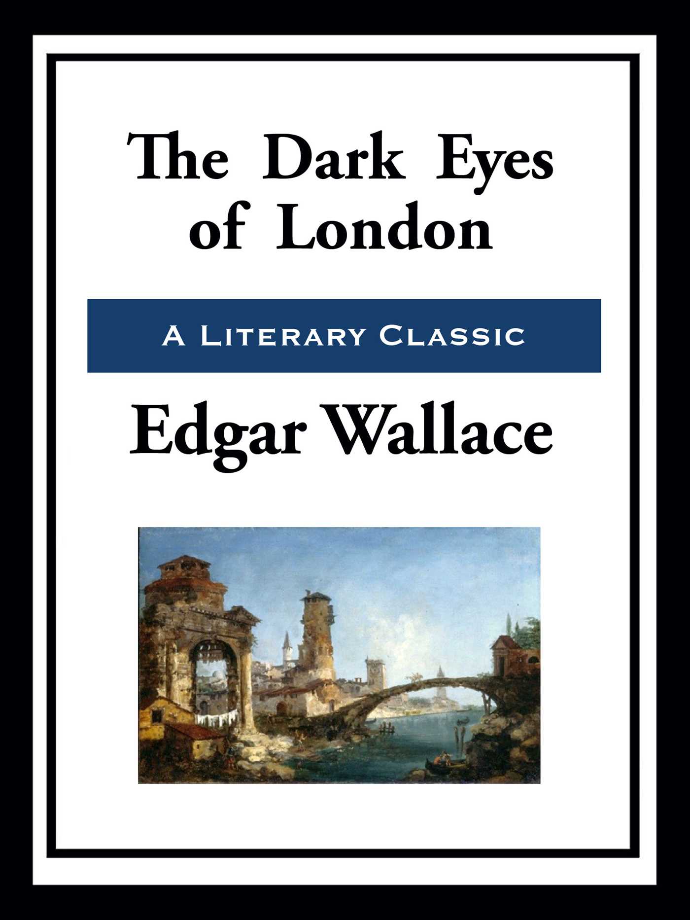 The Dark Eyes of London by Edgar Wallace
