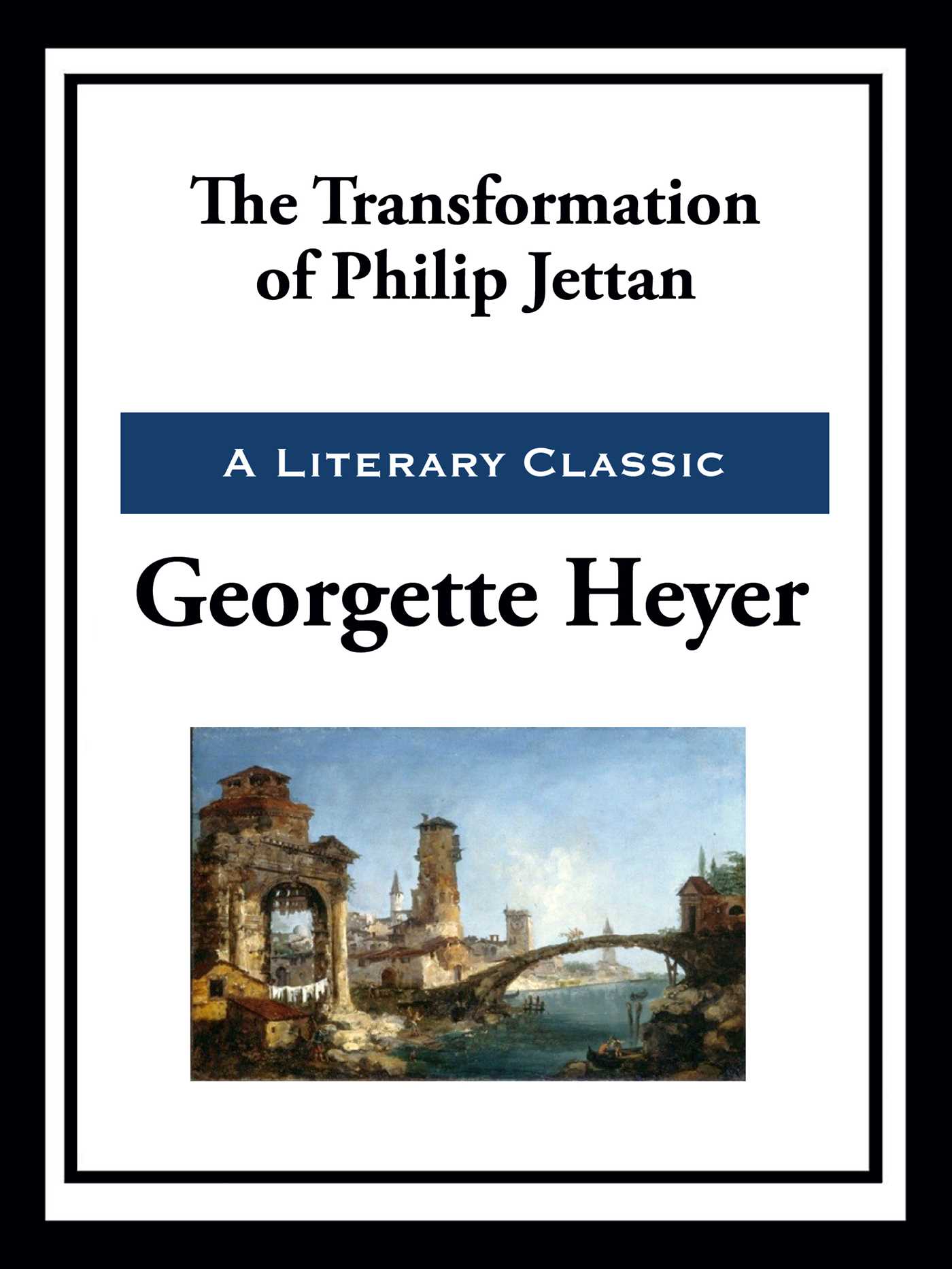 The Transformation of Philip Jettan by Georgette Heyer
