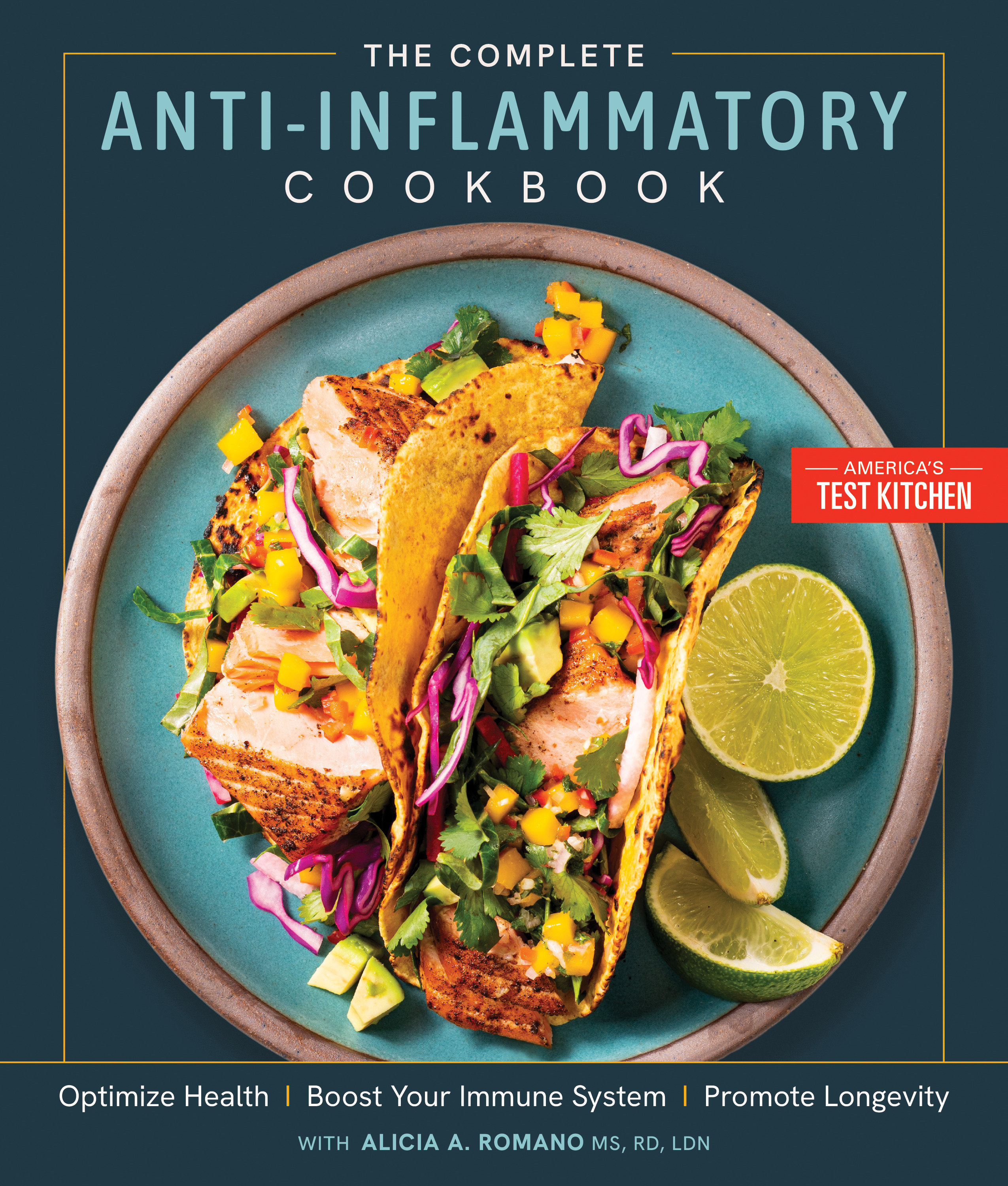 The Complete Anti-inflammatory Cookbook by America's Test Kitchen