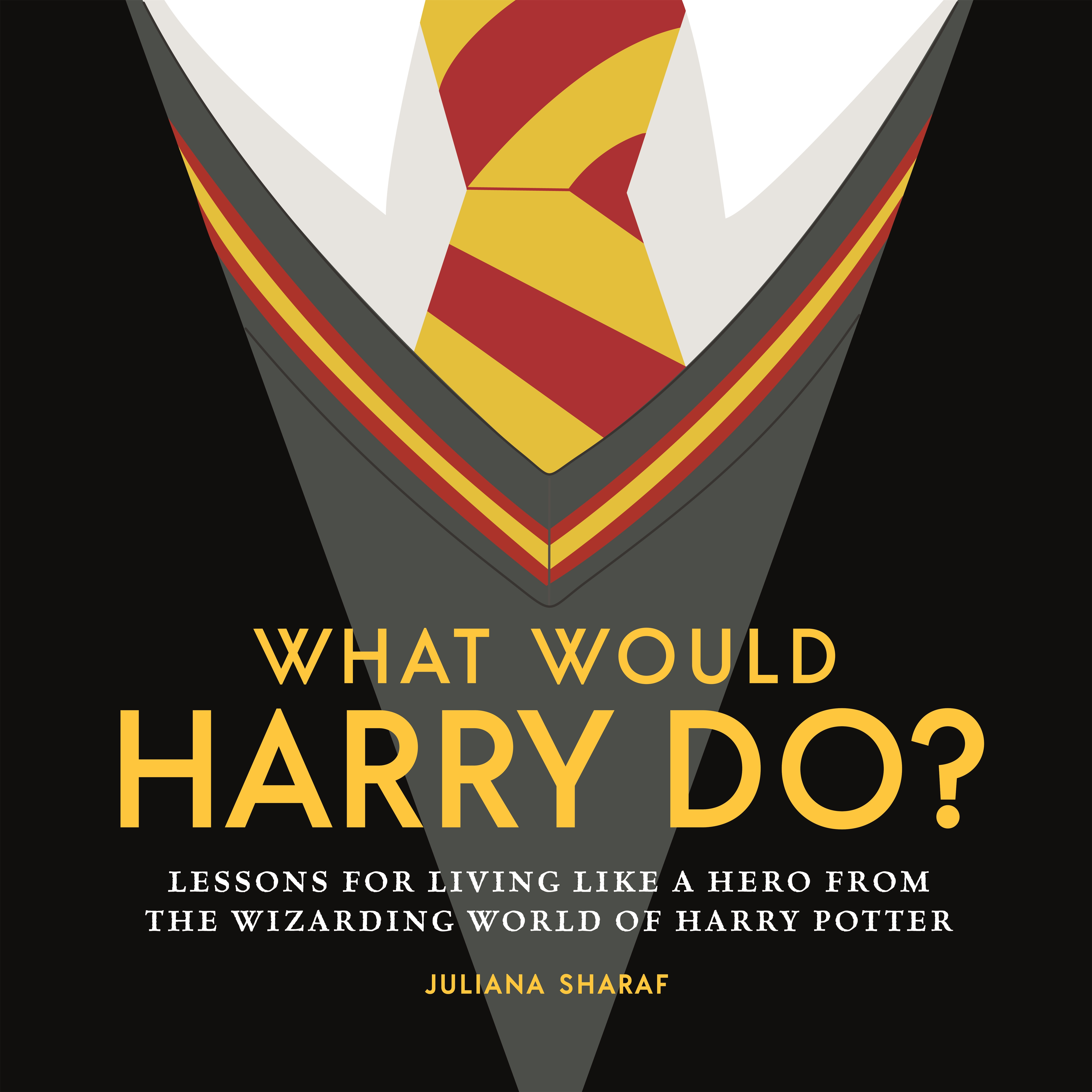 What Would Harry Do? by Juliana Sharaf