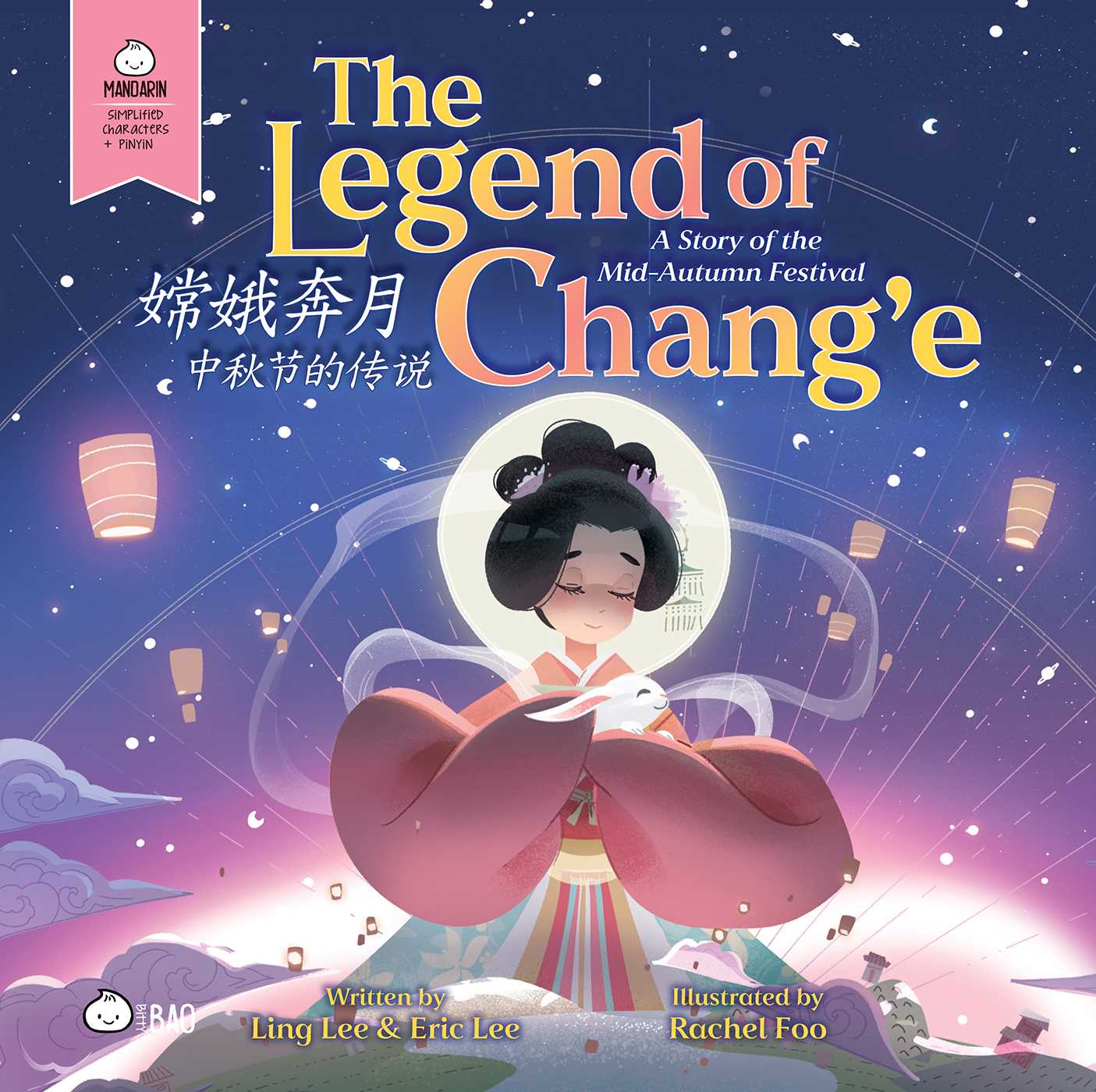 The Legend of Chang'e (simplified Mandarin-english Version) by Ling Lee