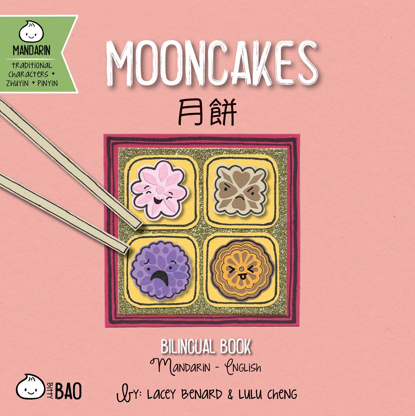 Mooncakes (traditional Mandarin-english Version) by Lacey Benard