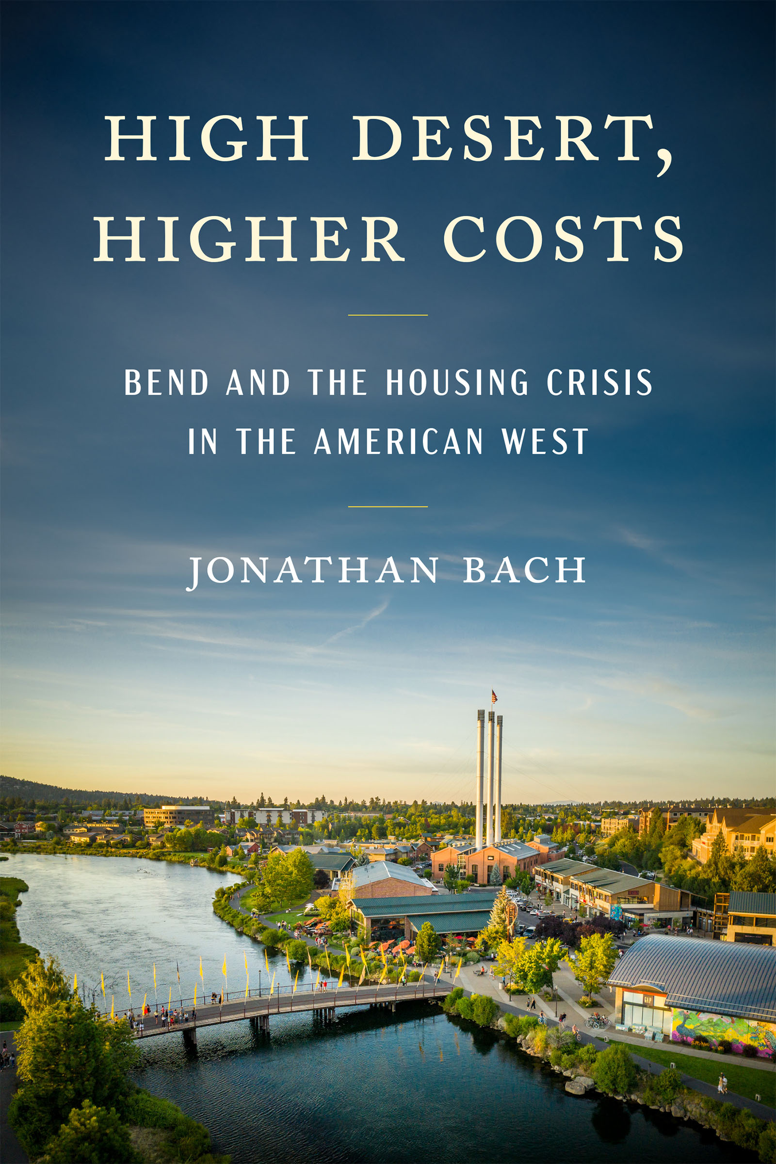High Desert, Higher Costs by Jonathan Bach