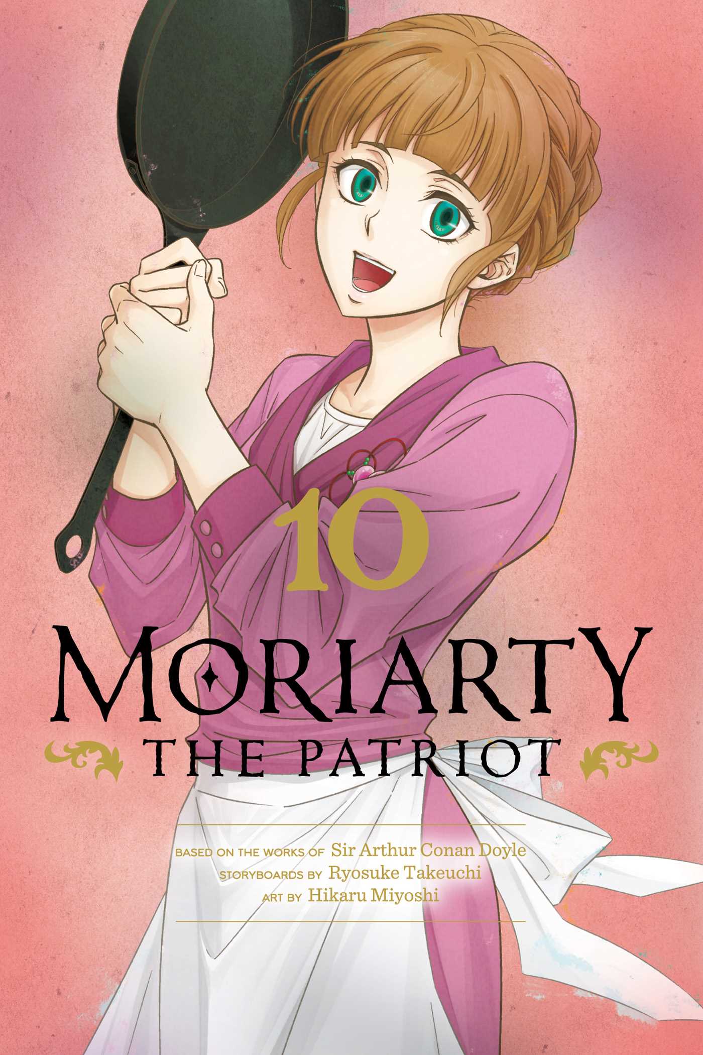 Moriarty the Patriot, Vol. 10 by Ryosuke Takeuchi