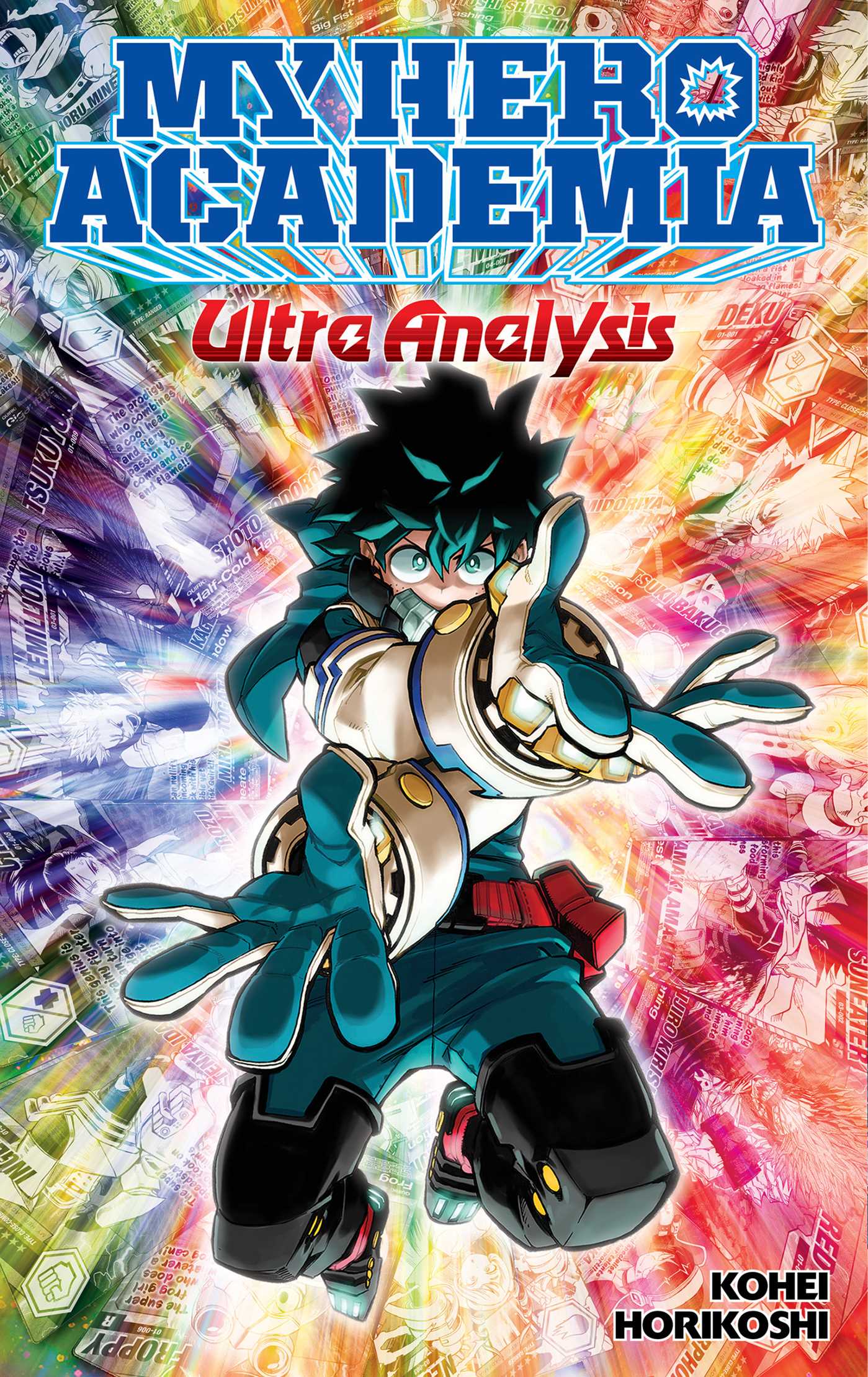 My Hero Academia: Ultra Analysis—the Official Character Guide by Kohei Horikoshi