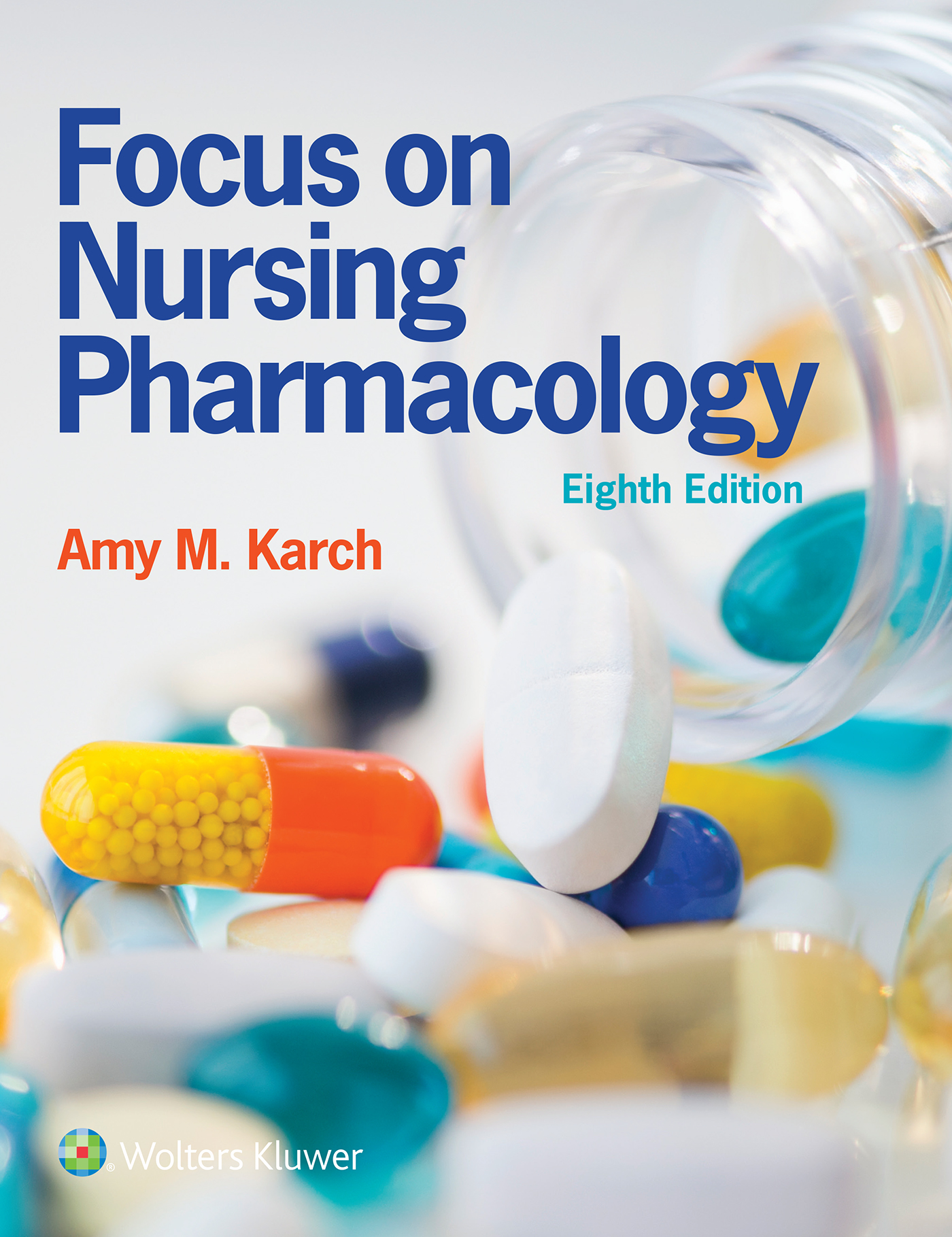 Focus on Nursing Pharmacology by Amy M. Karch