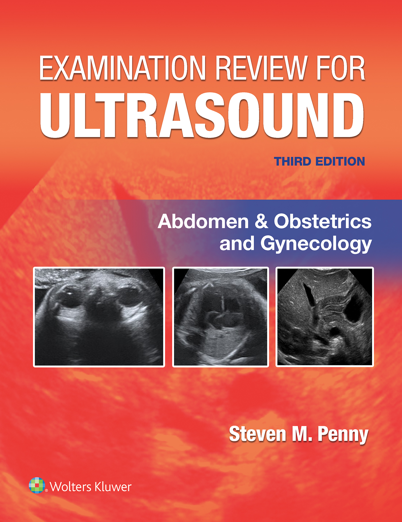 Examination Review for Ultrasound by STEVEN M. PENNY