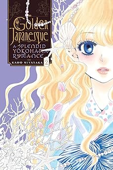 Golden Japanesque: a Splendid Yokohama Romance, Vol. 2 by Kaho Miyasaka
