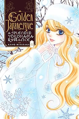 Golden Japanesque: a Splendid Yokohama Romance, Vol. 4 by Kaho Miyasaka