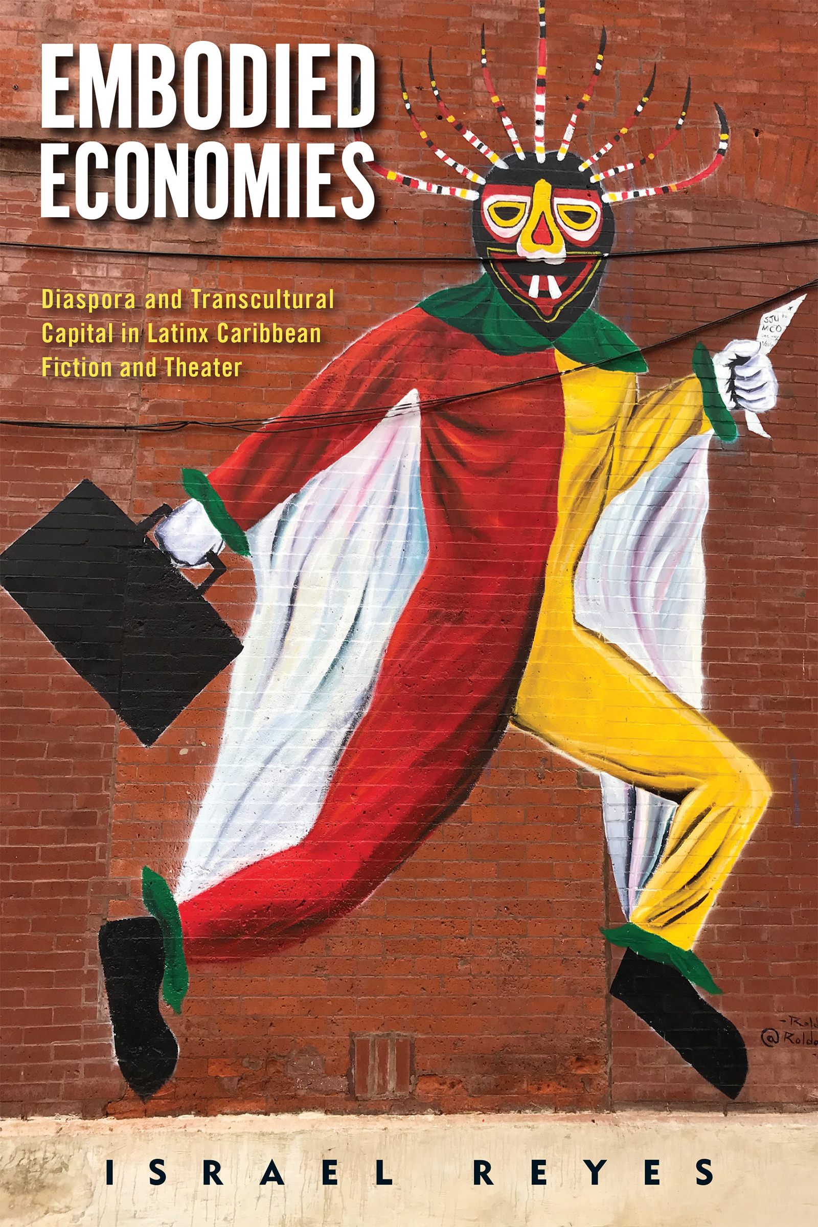 Embodied Economies by Israel Reyes