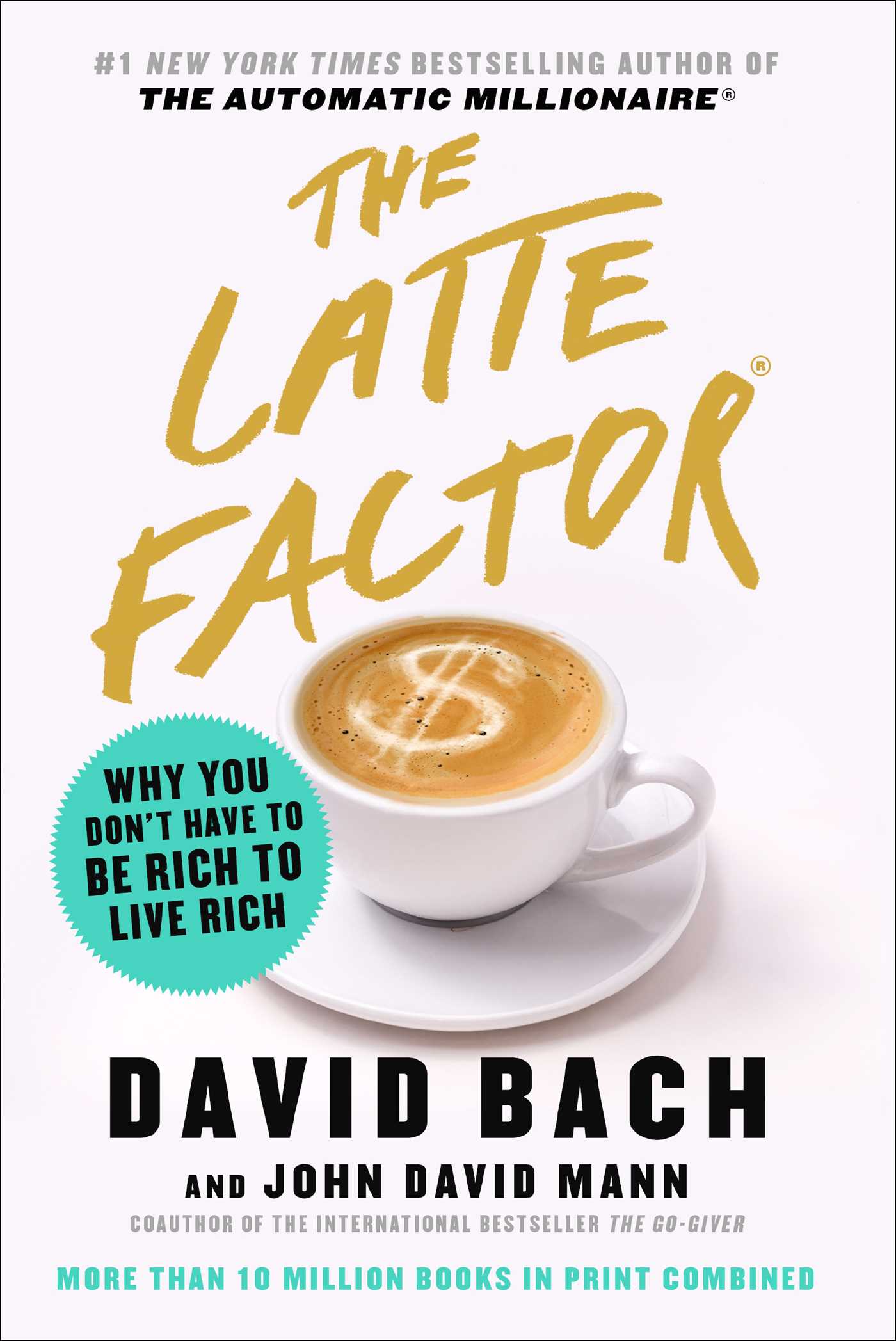 The Latte Factor by David Bach