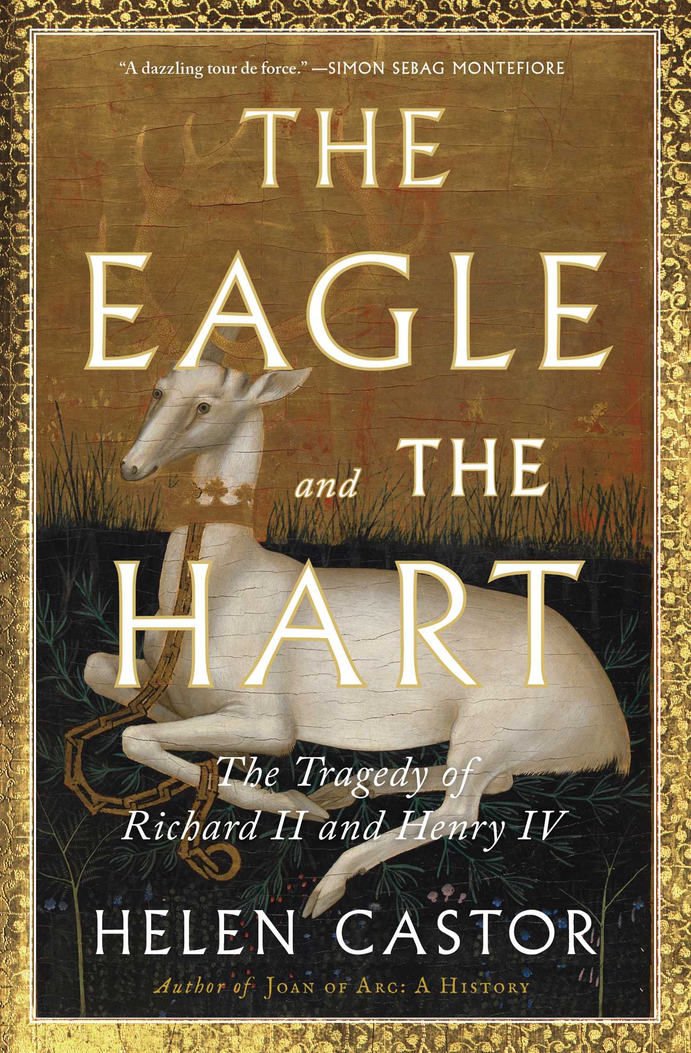The Eagle and the Hart by Helen Castor