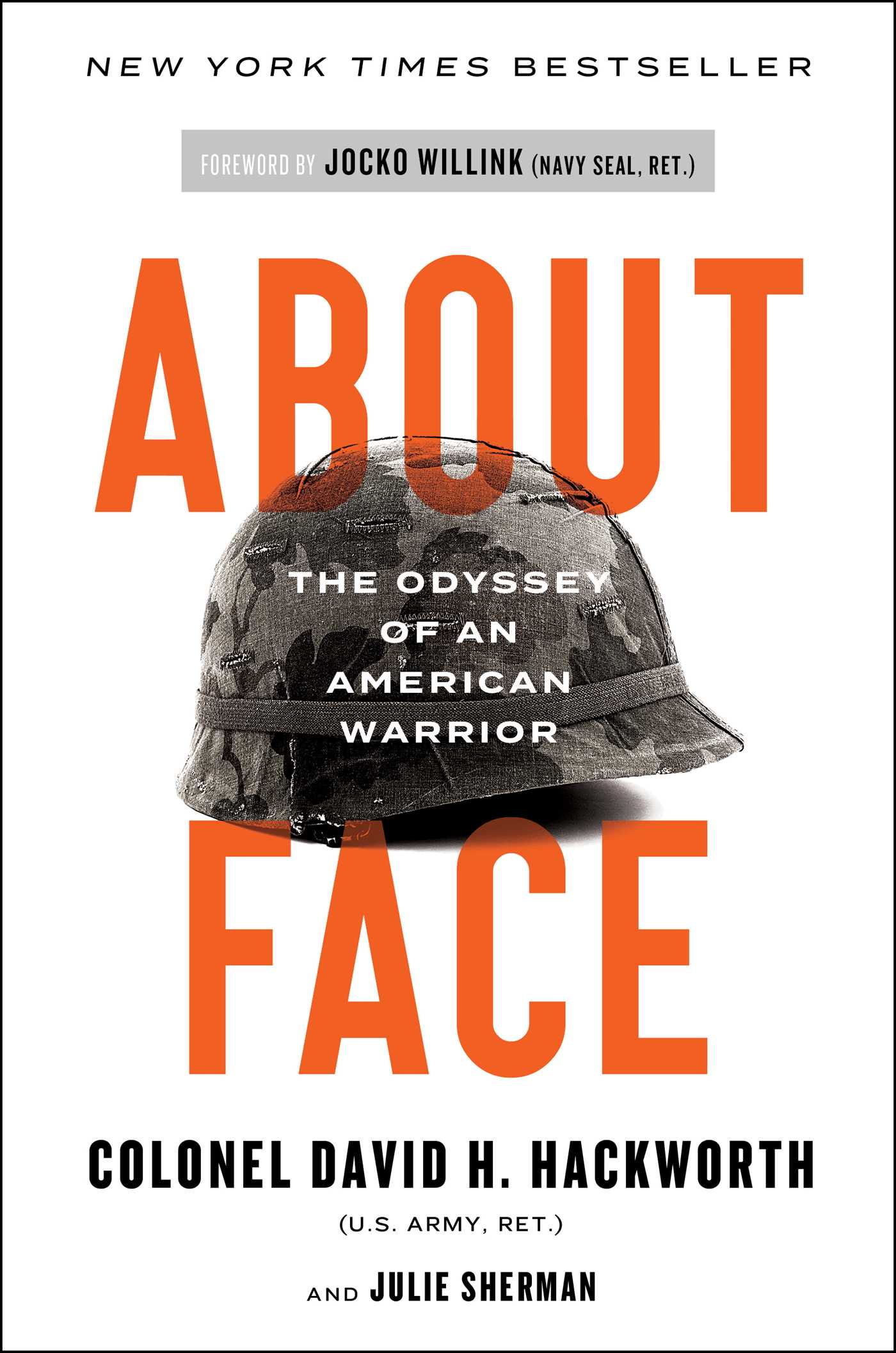 About Face by Col. David H. Hackworth