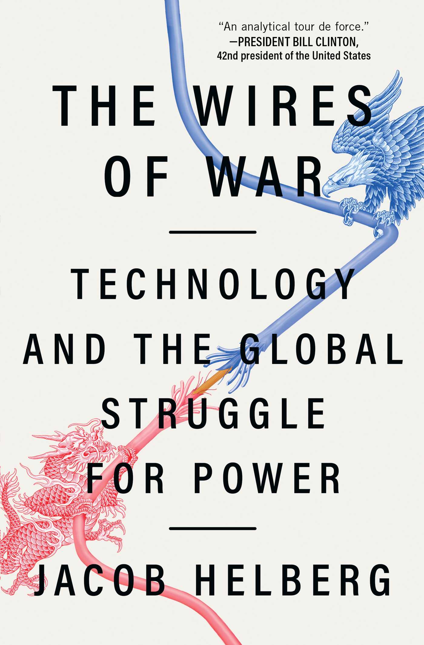 The Wires of War by Jacob Helberg