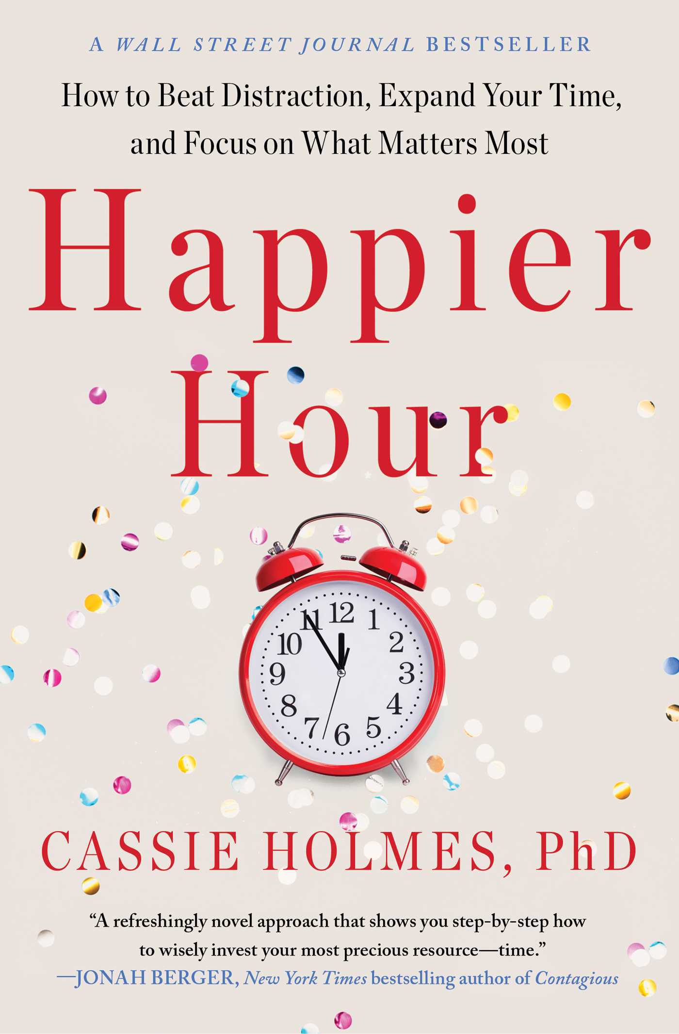 Happier Hour by Cassie Holmes