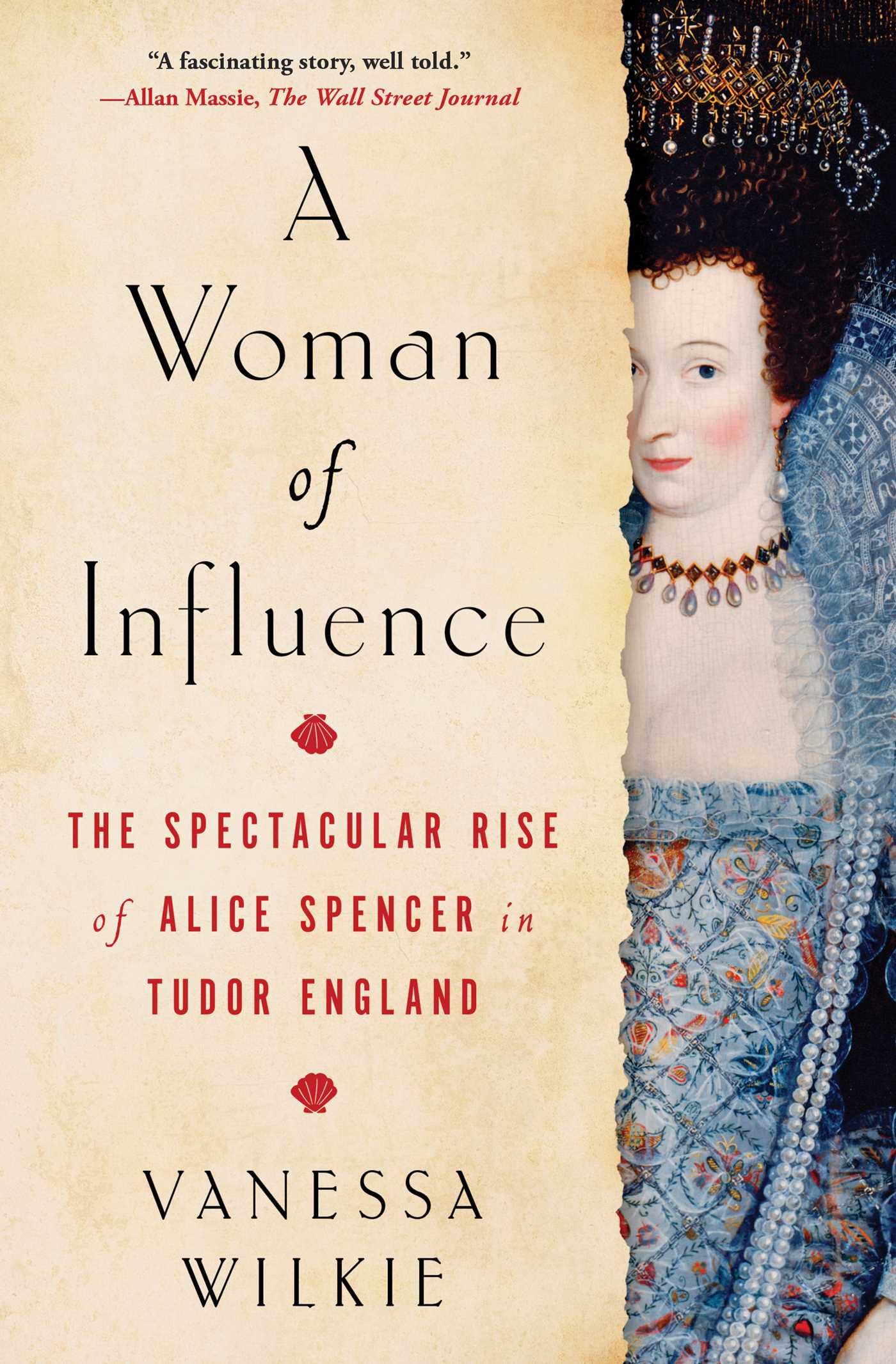 A Woman of Influence by Vanessa Wilkie