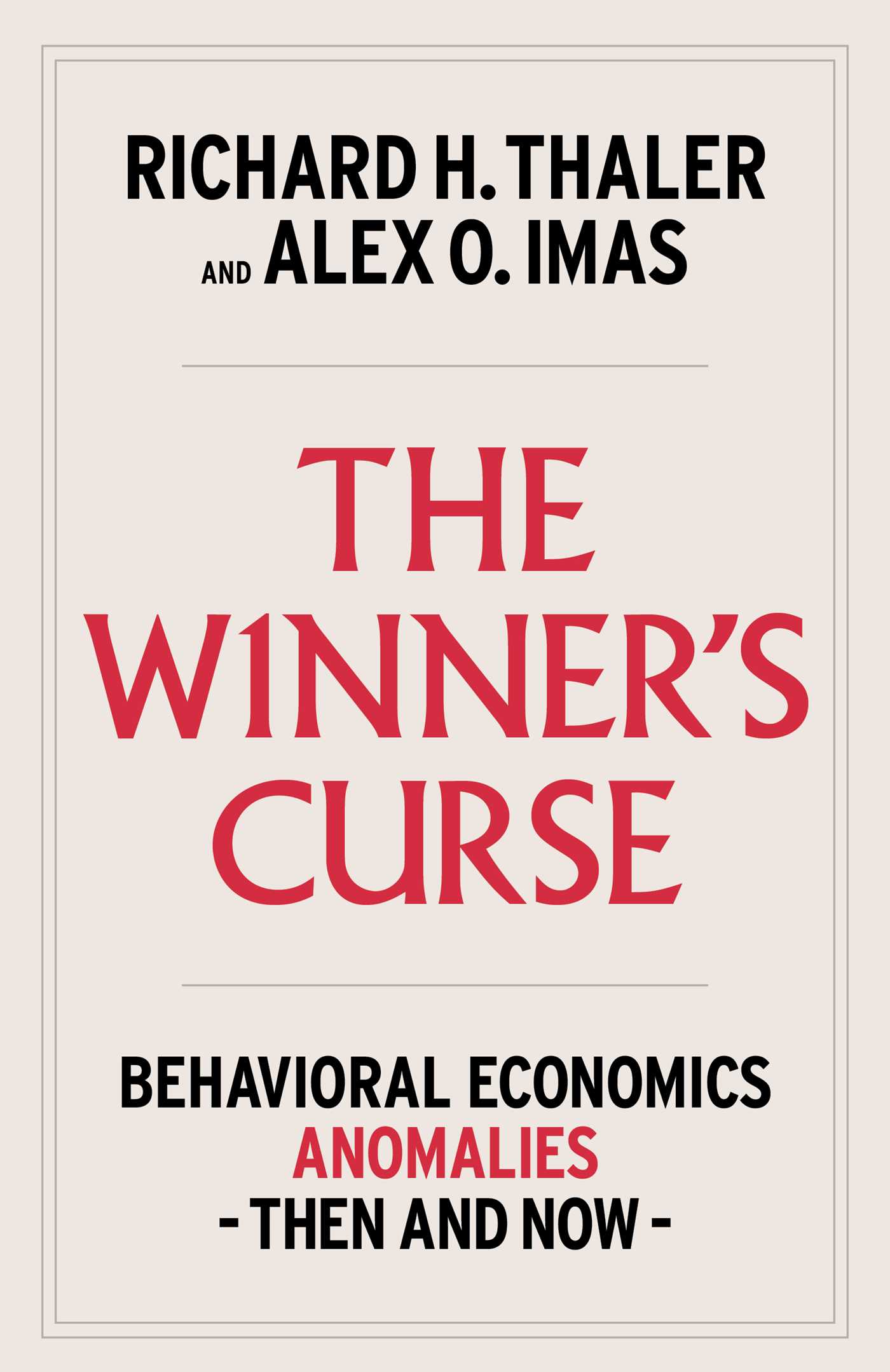 The Winner's Curse by Richard H. Thaler