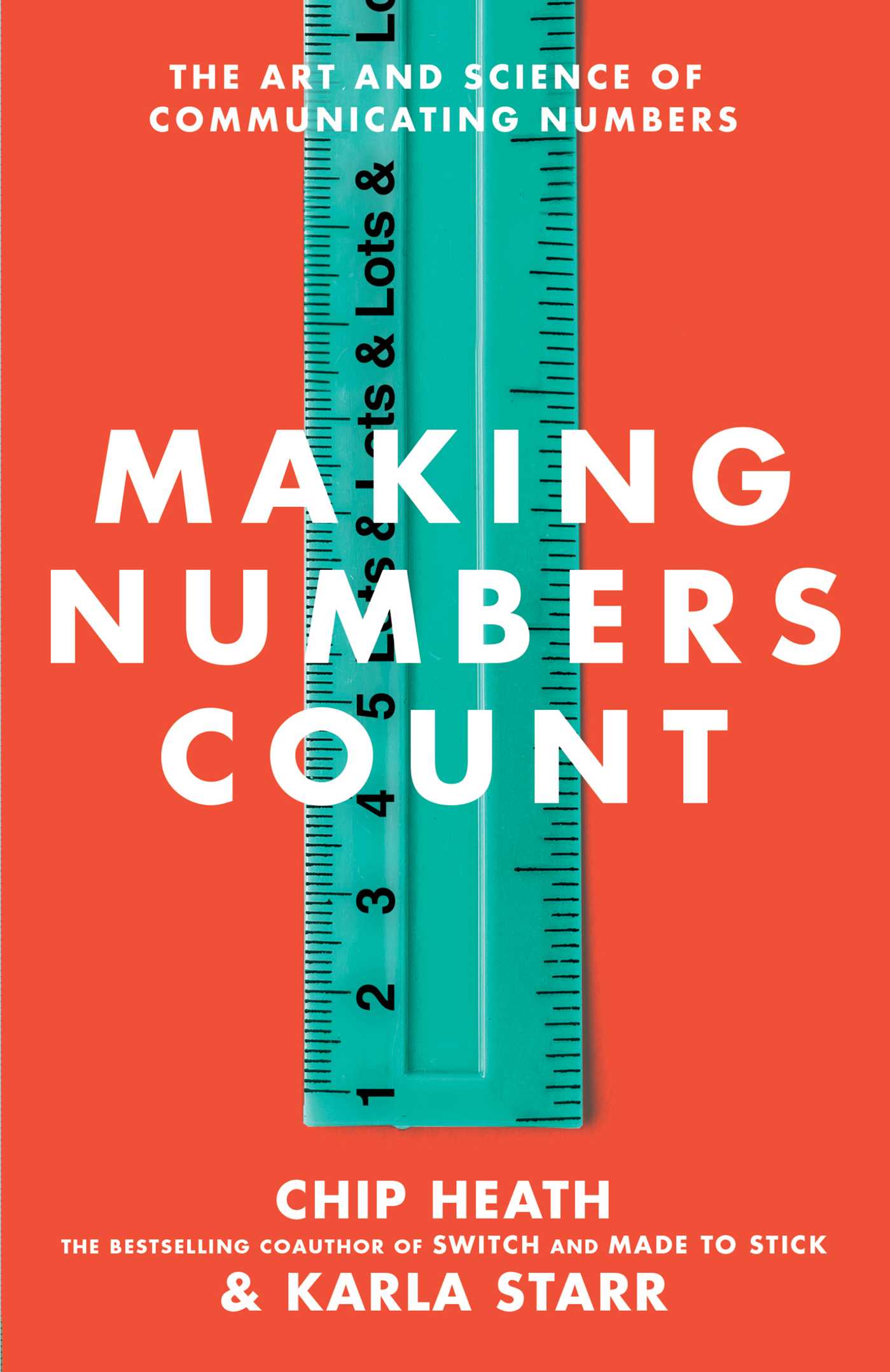 Making Numbers Count by Chip Heath