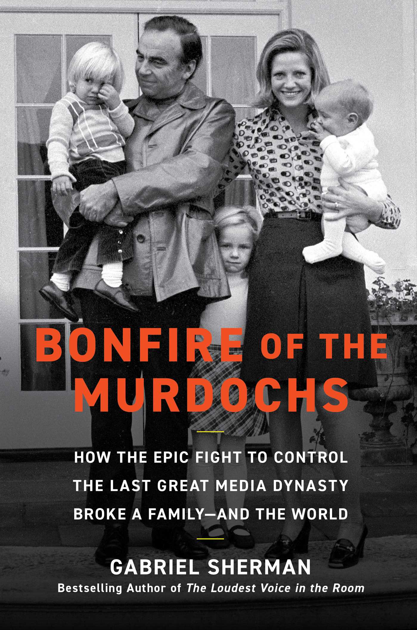 Bonfire of the Murdochs by Gabriel Sherman