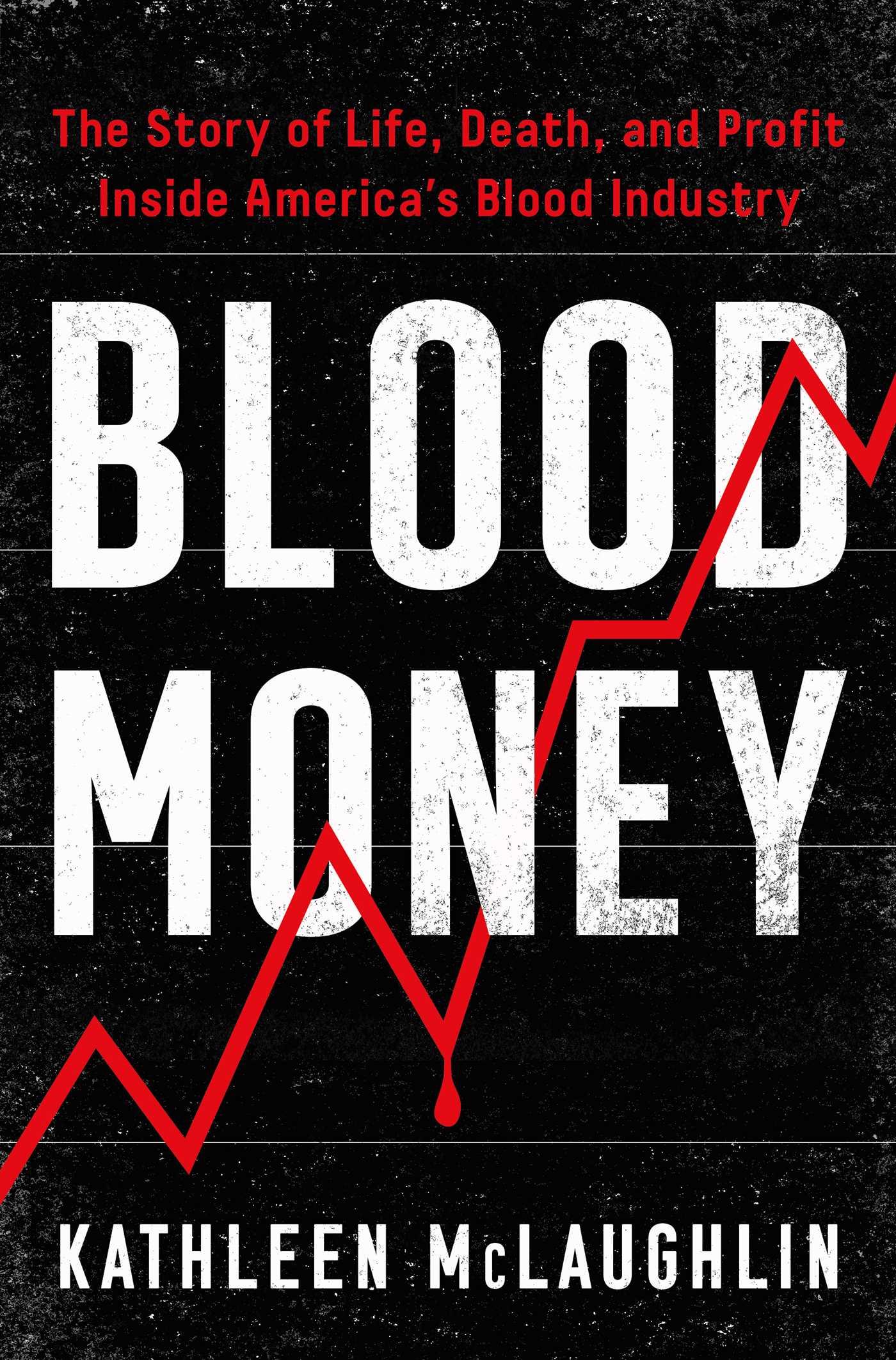 Blood Money by Kathleen McLaughlin