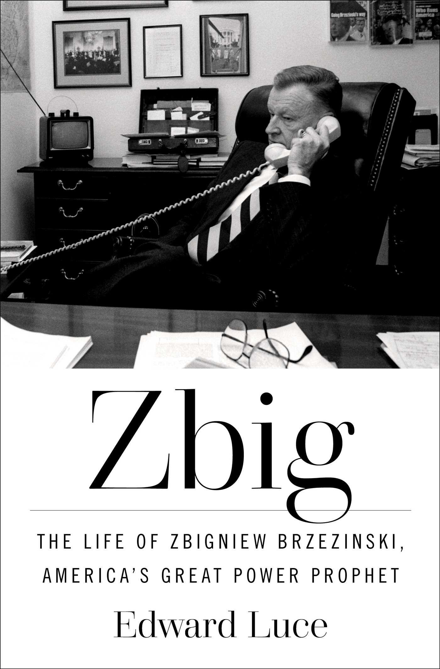Zbig by Edward Luce