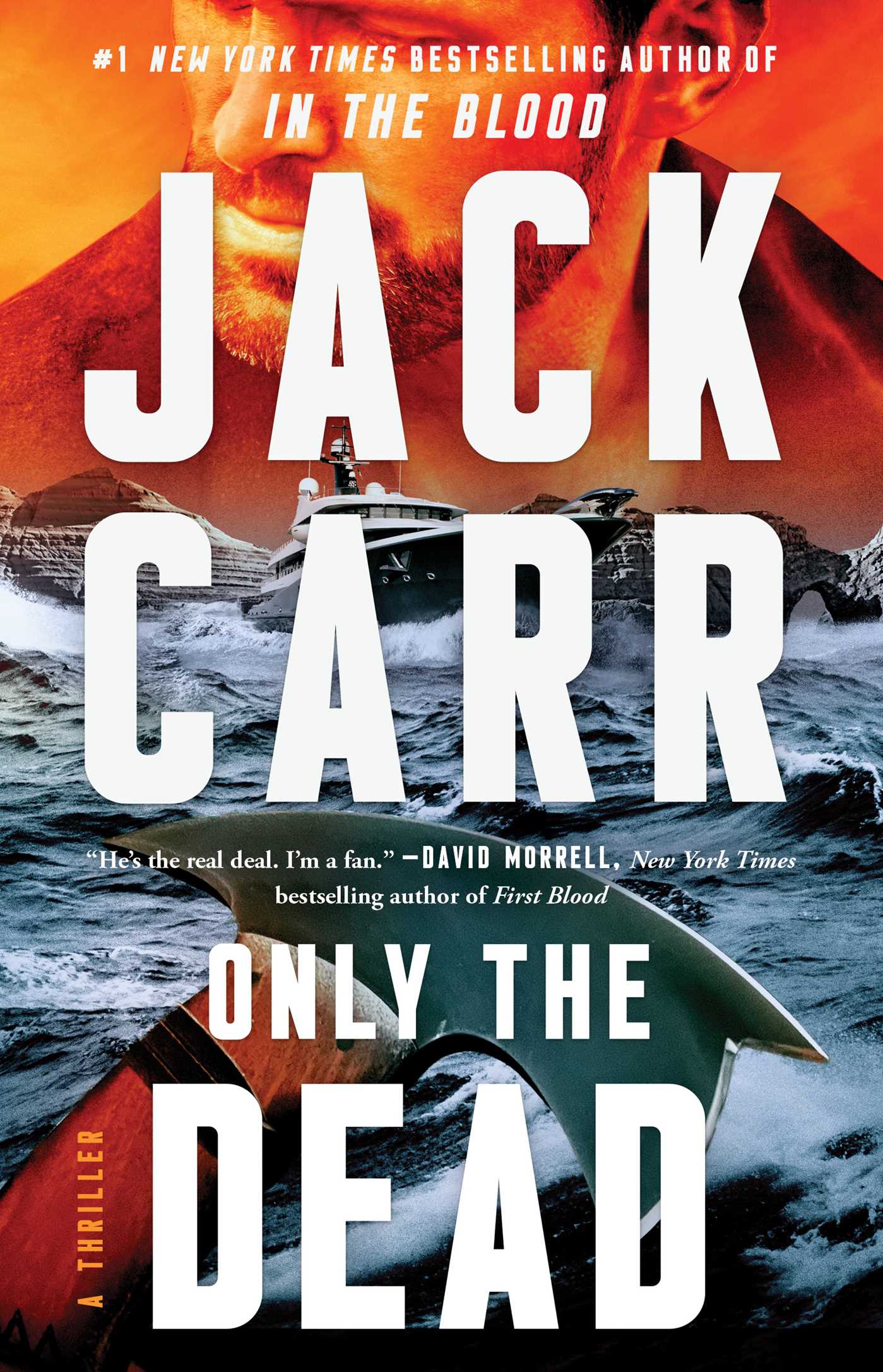 Only the Dead by Jack Carr