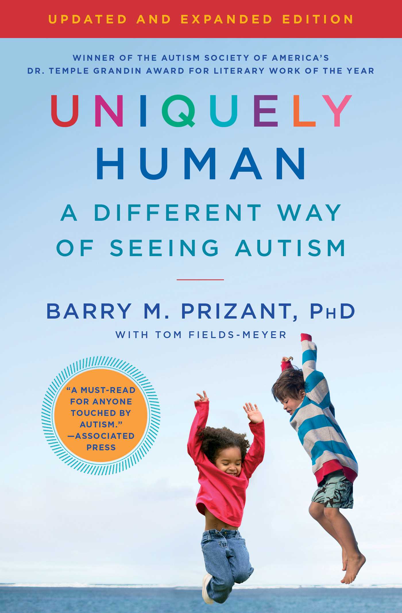 Uniquely Human: Updated and Expanded by Barry M. Prizant Ph.D.