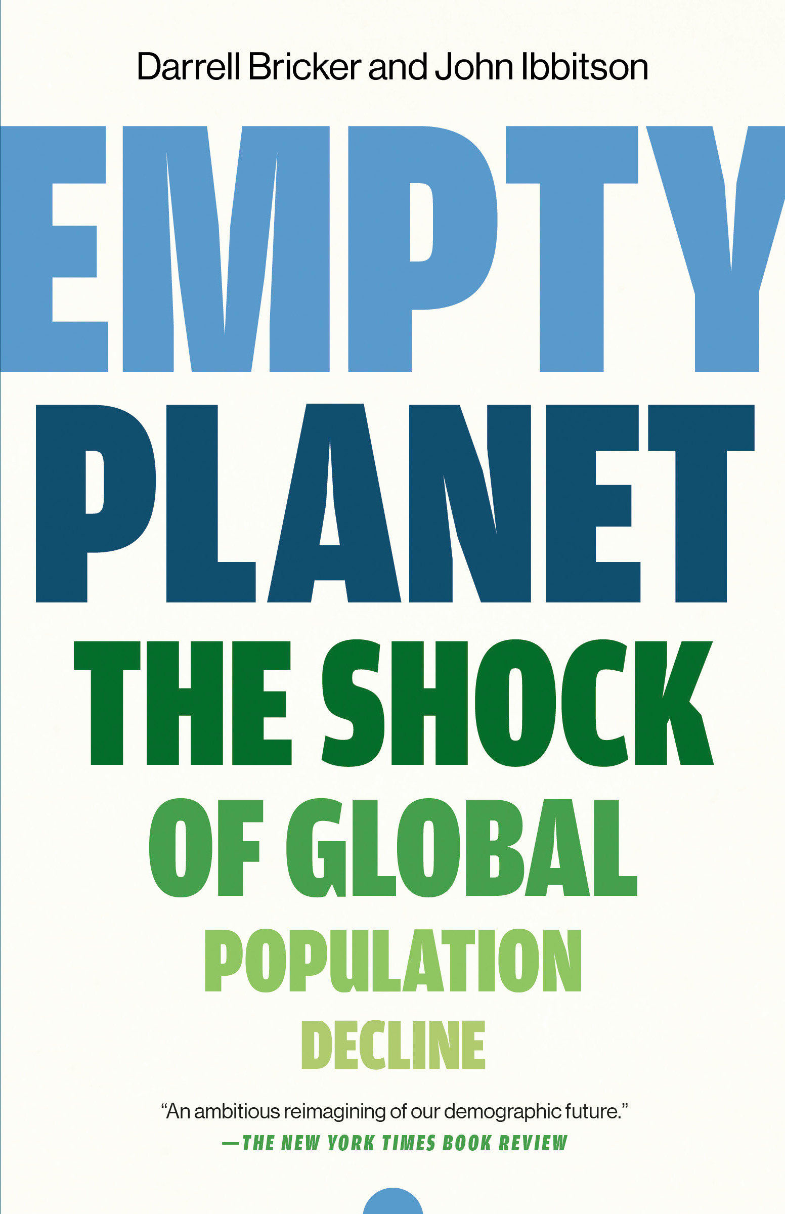 Empty Planet by Darrell Bricker