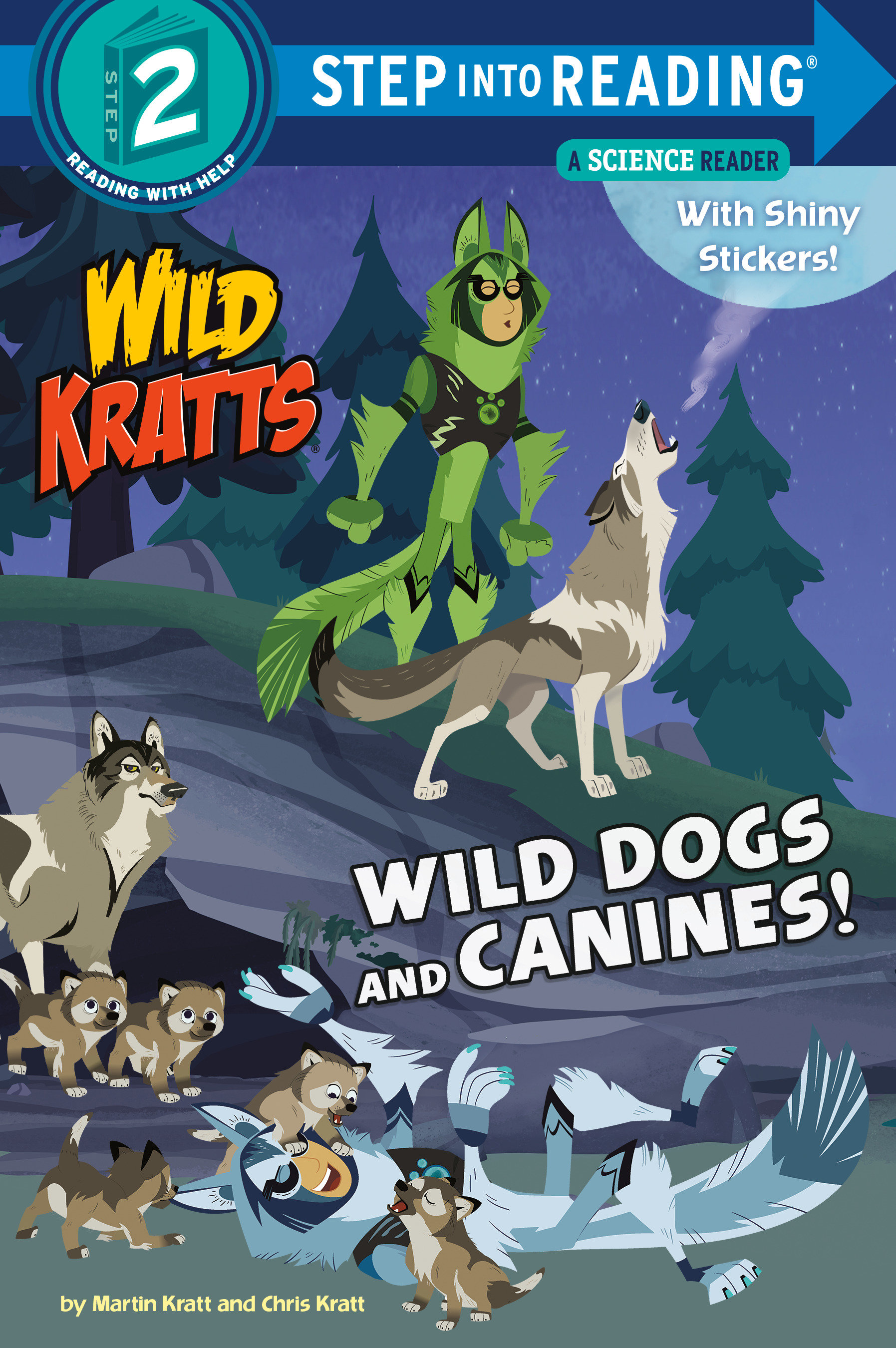 Wild Dogs and Canines! (wild Kratts) by Martin Kratt