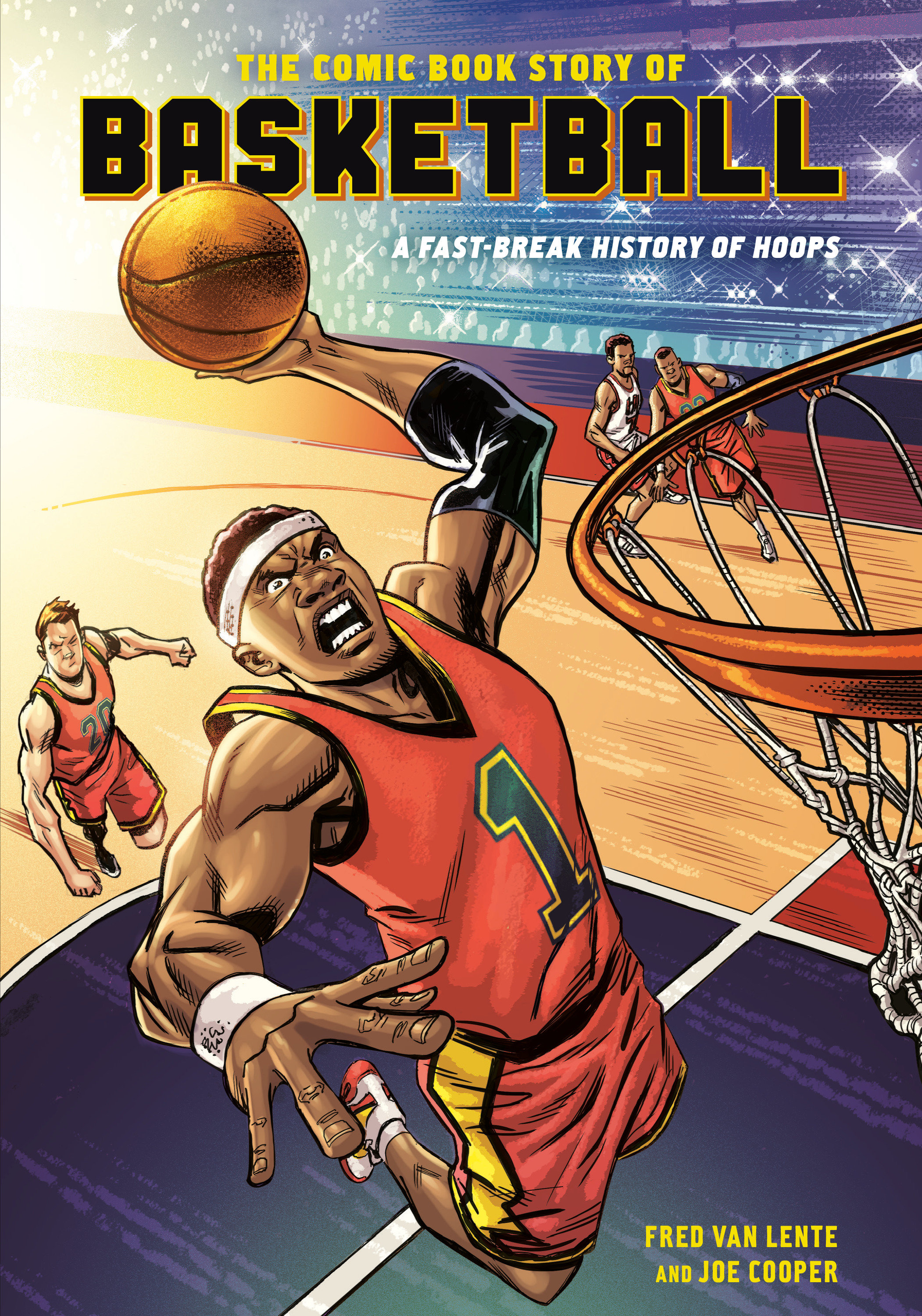 The Comic Book Story of Basketball by Fred Van Lente