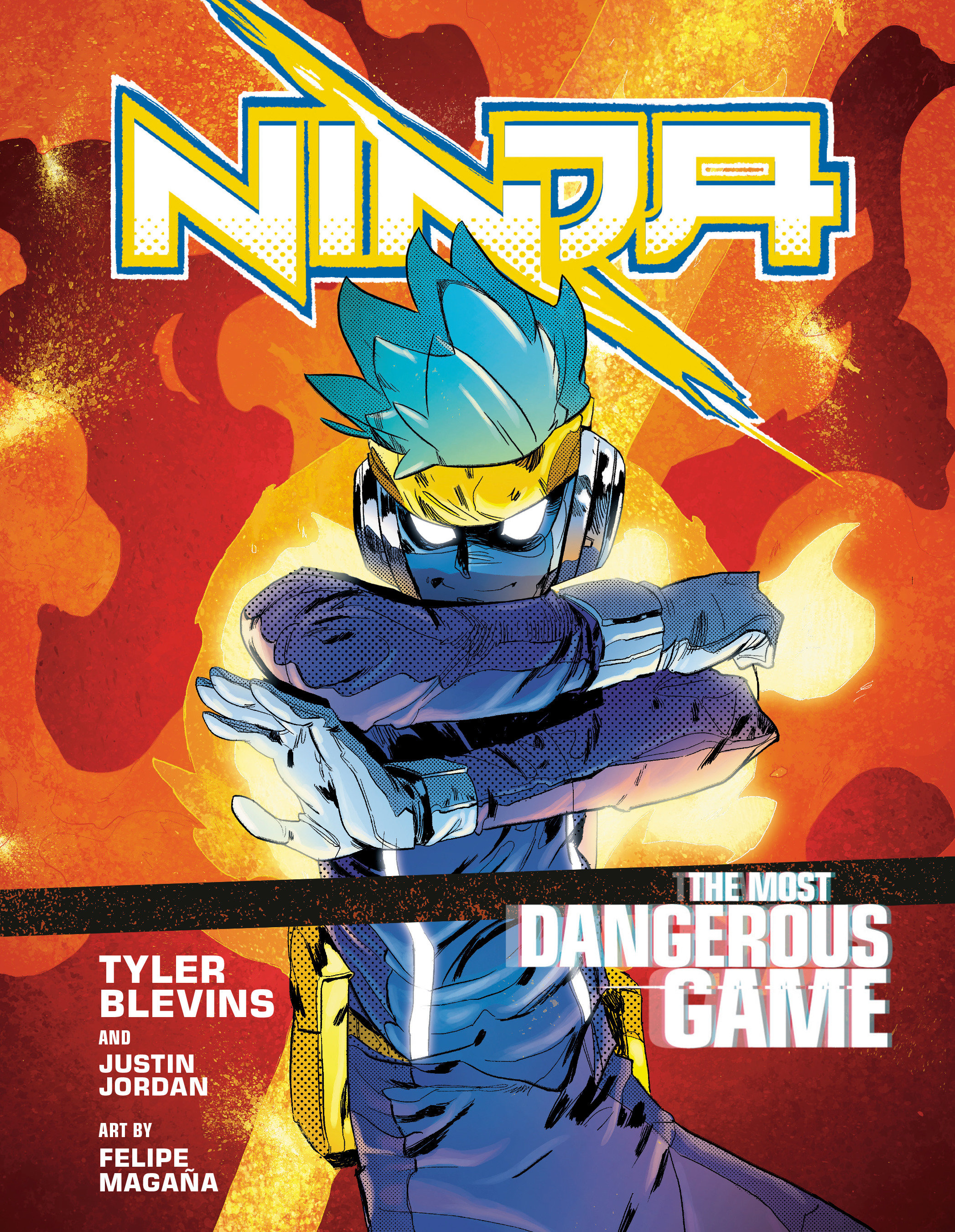 Ninja: the Most Dangerous Game by Tyler "Ninja" Blevins
