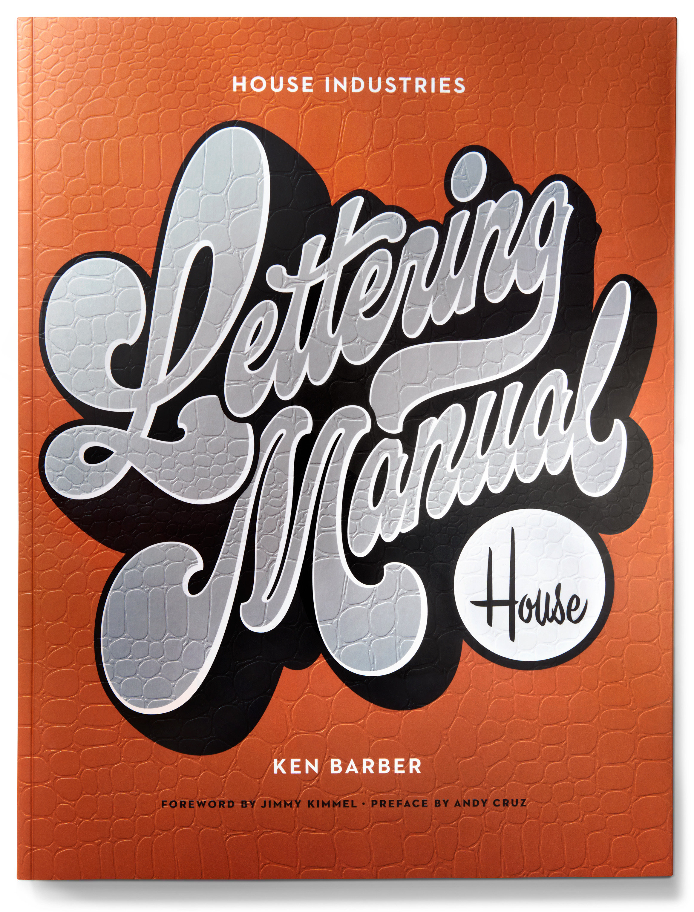 House Industries Lettering Manual by Ken Barber