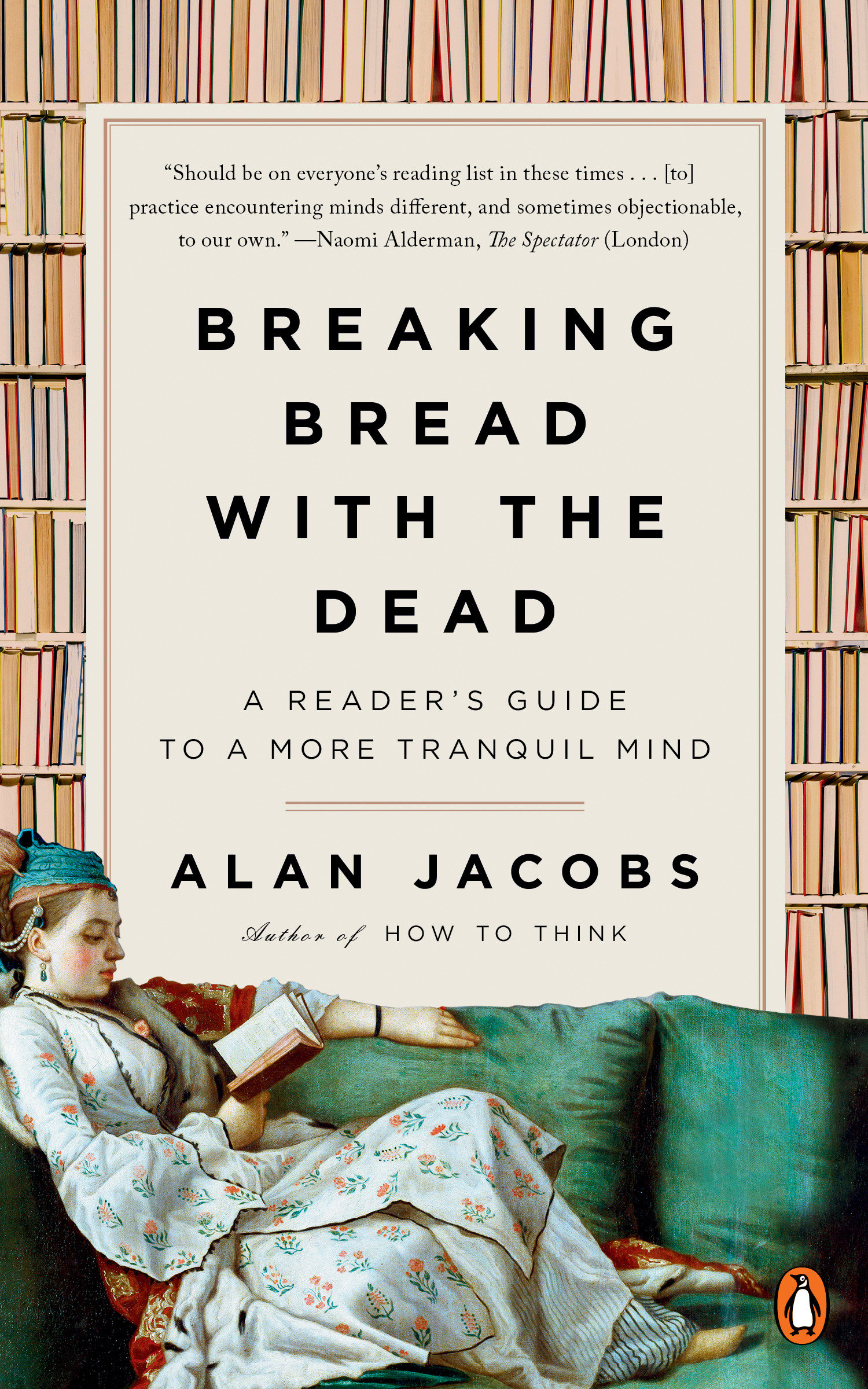 Breaking Bread With the Dead by Alan Jacobs