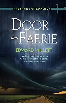 Door Into Faerie by Edward Willett