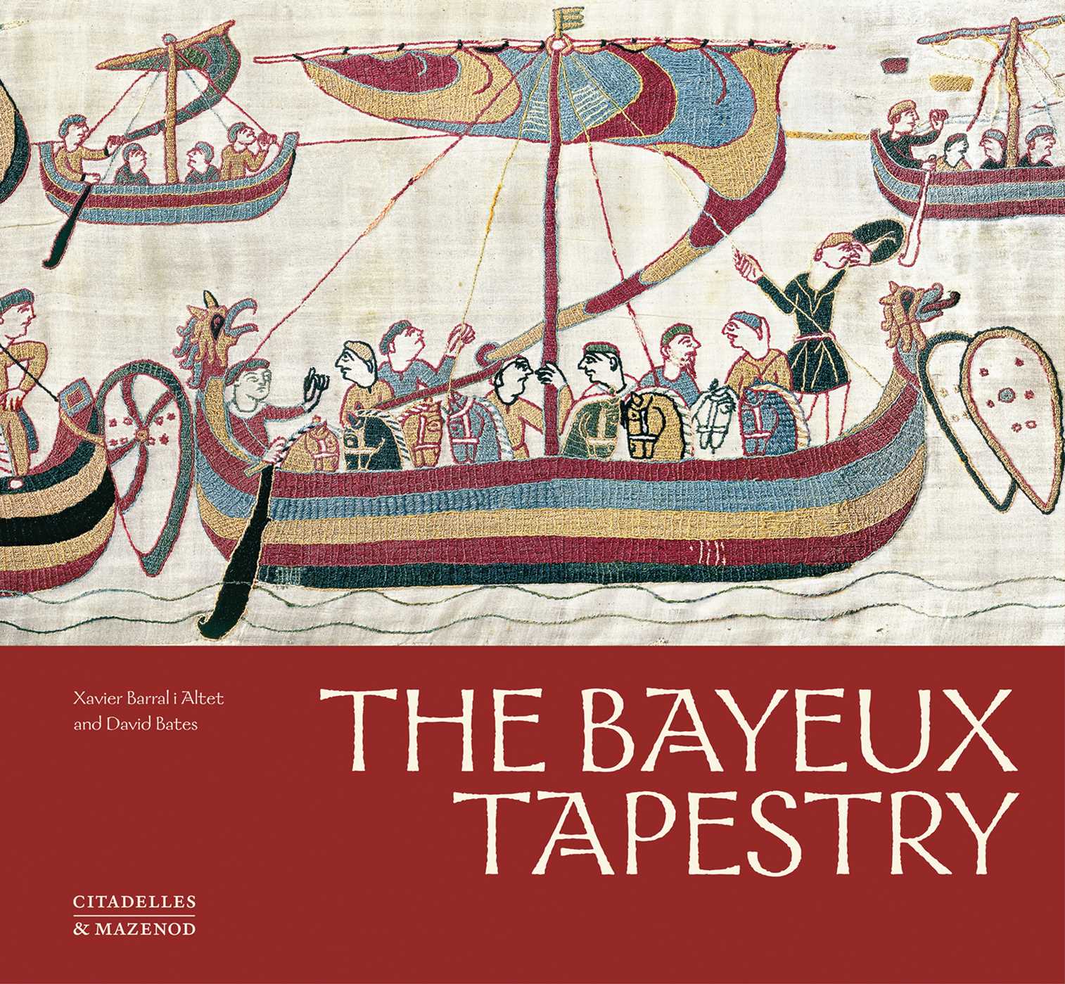 The Bayeux Tapestry by David Bates