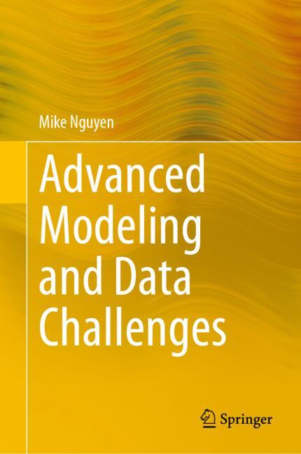 Advanced Modeling and Data Challenges by Mike Nguyen