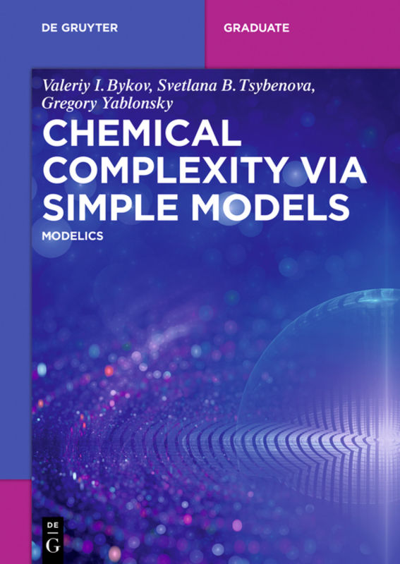 Chemical Complexity Via Simple Models by Valeriy I. Bykov