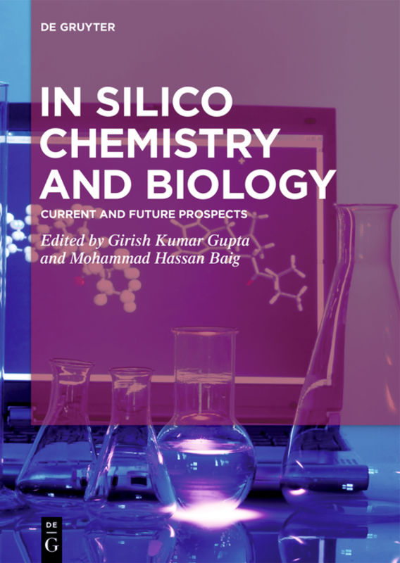 In Silico Chemistry and Biology by Girish Kumar Gupta