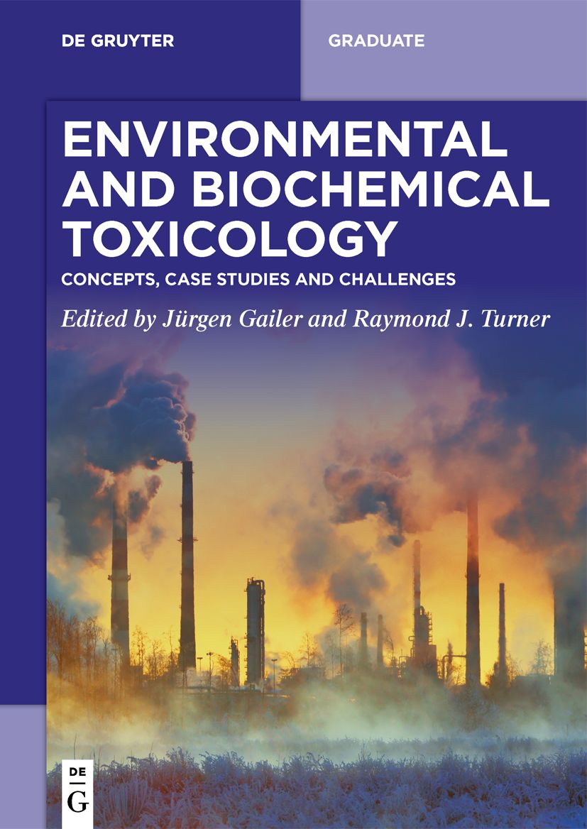 Environmental and Biochemical Toxicology by Jürgen Gailer