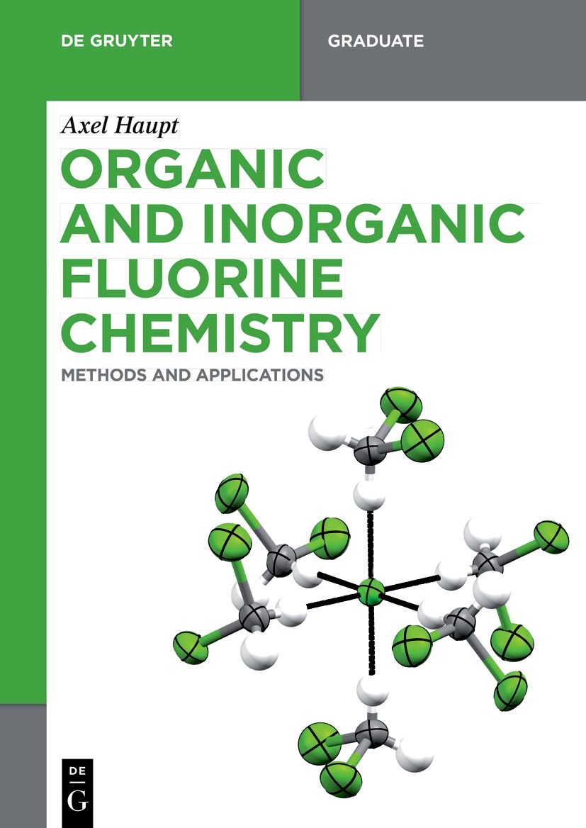 Organic and Inorganic Fluorine Chemistry by Axel Haupt