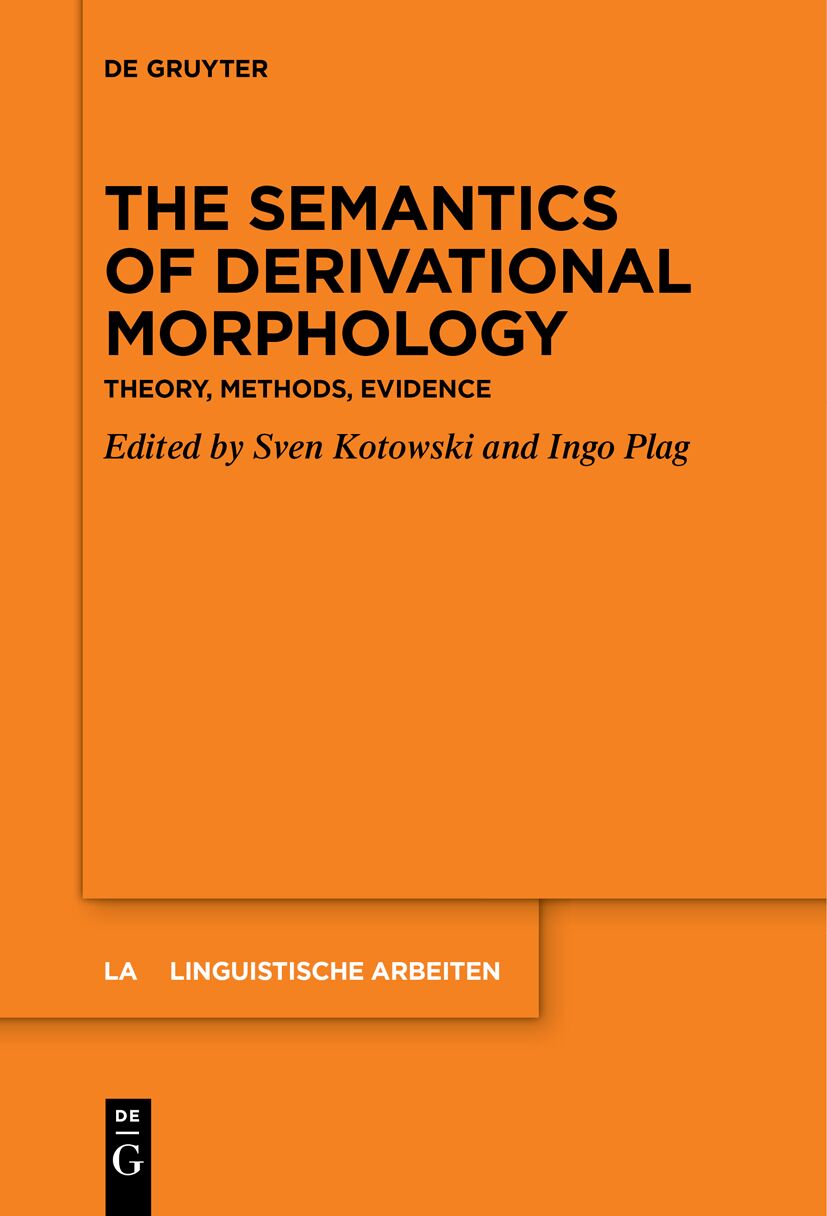 The Semantics of Derivational Morphology by Sven Kotowski