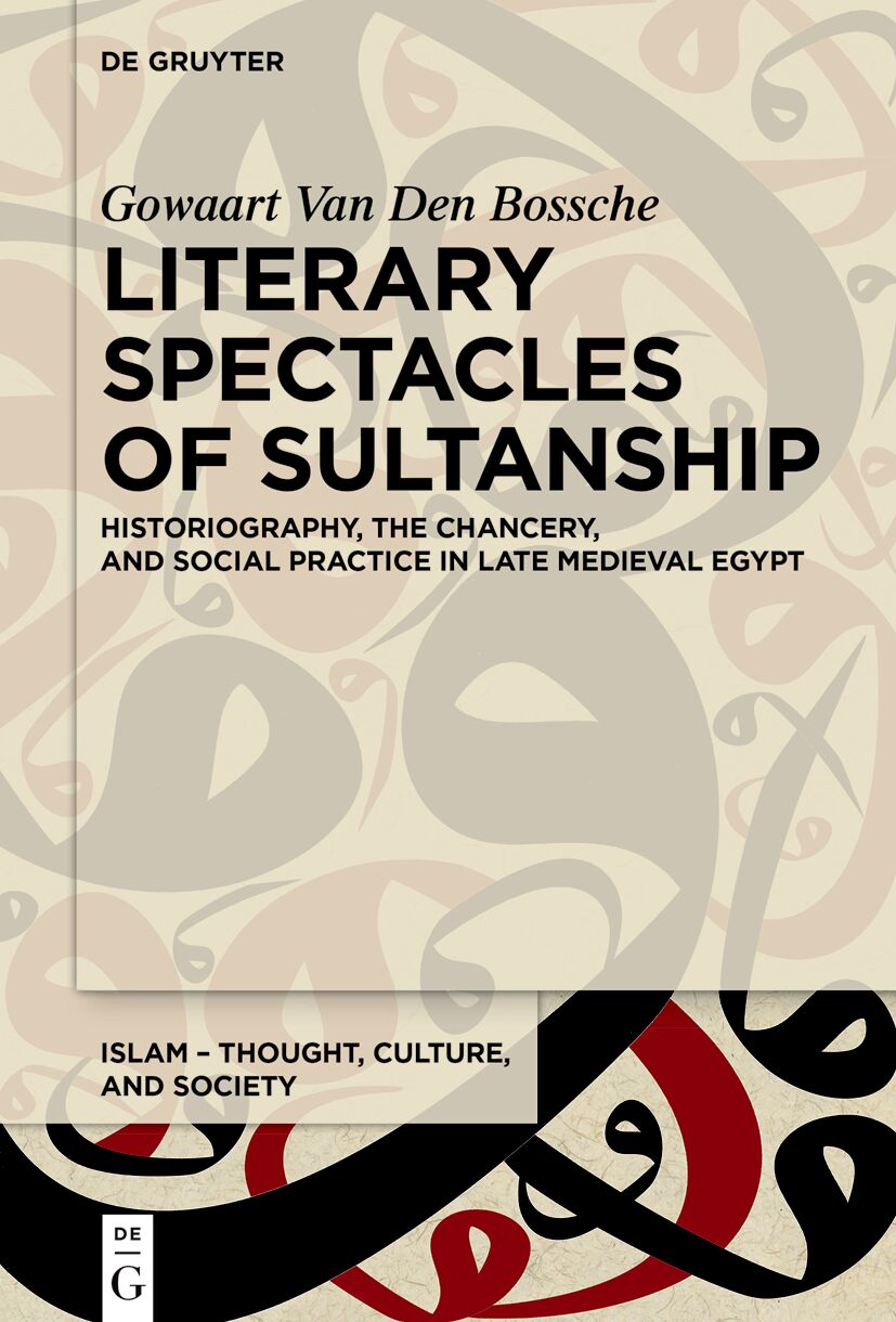 Literary Spectacles of Sultanship by Gowaart Van Den Bossche