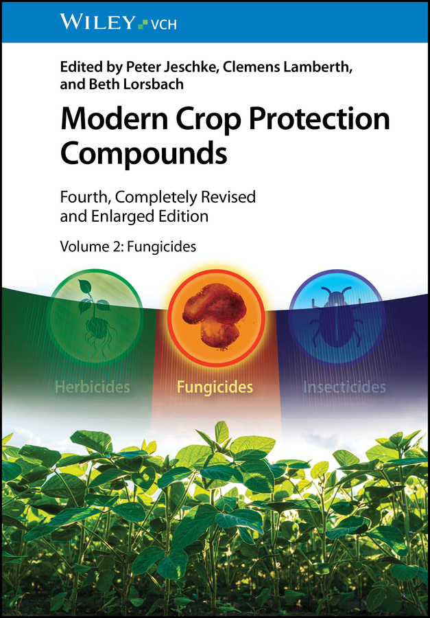 Modern Crop Protection Compounds, Volume 2