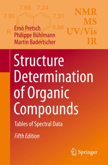 Structure Determination of Organic Compounds by Ernö Pretsch