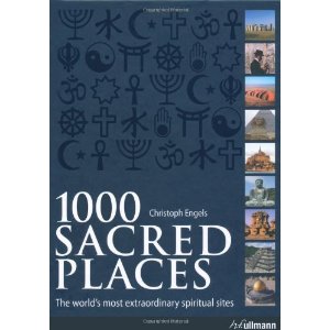 1000 SACRED PLACES by Christoph Engels