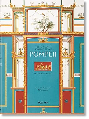 Fausto & Felice Niccolini. the Houses and Monuments of Pompeii