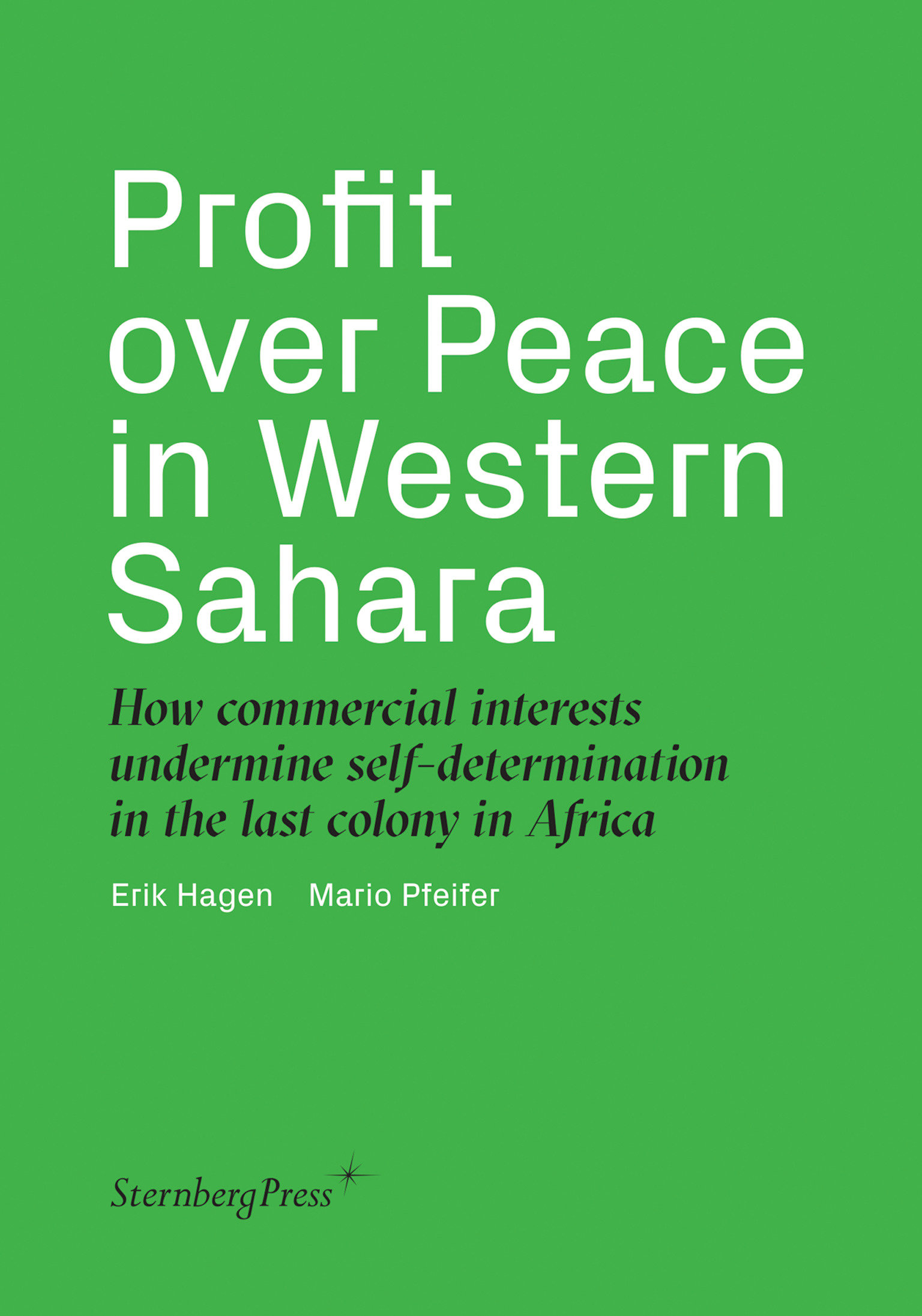 Profit Over Peace in Western Sahara by Erik Hagen