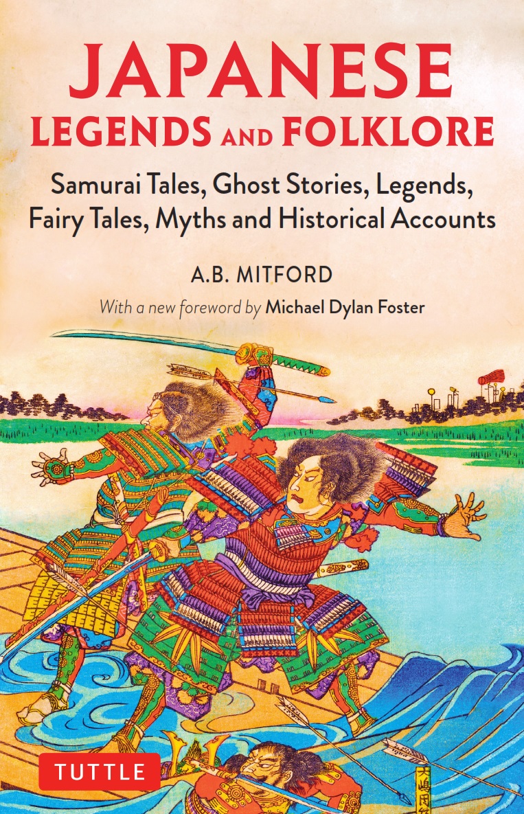 Japanese Legends and Folklore by A.B. Mitford